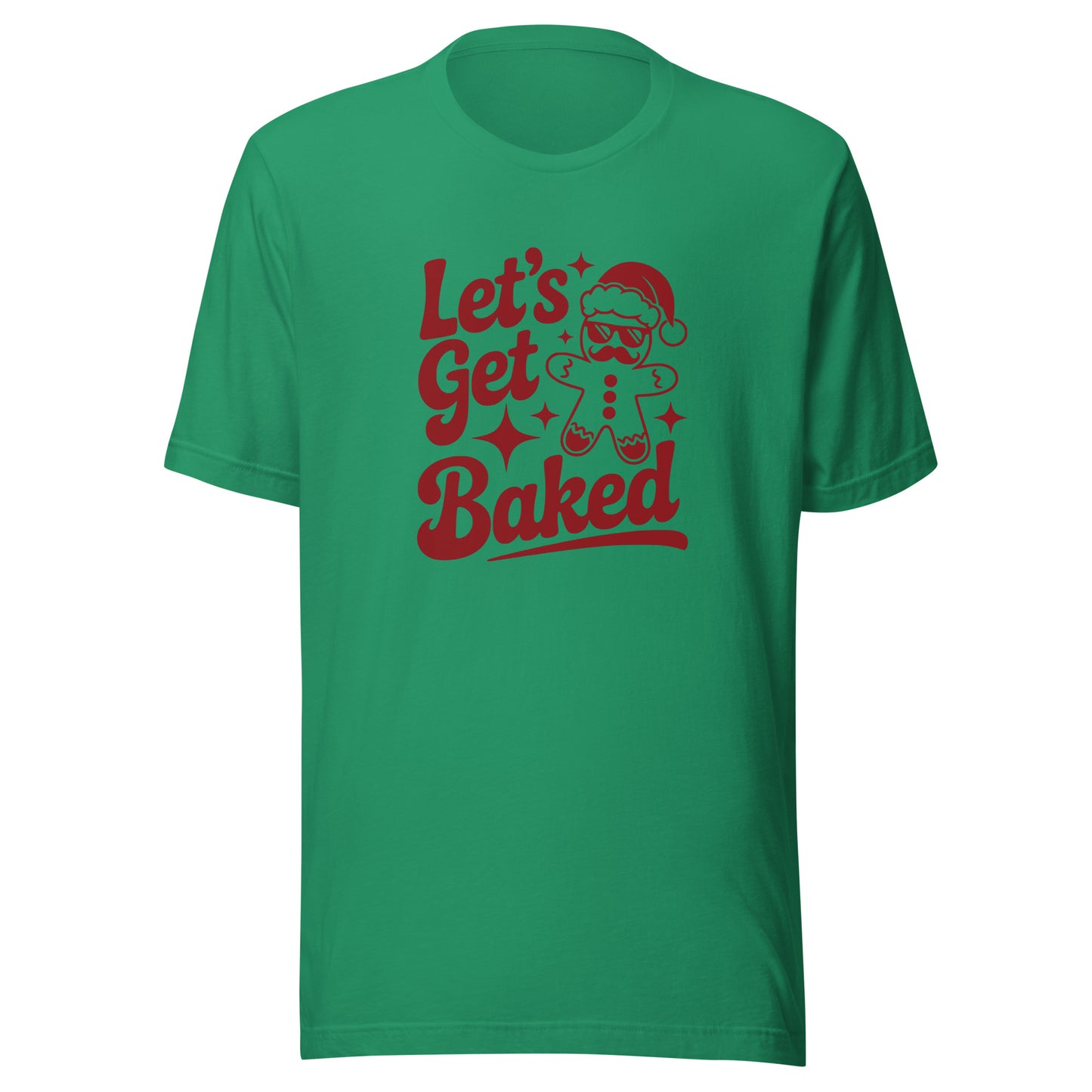 Let’s Get Baked – Unisex T-Shirt