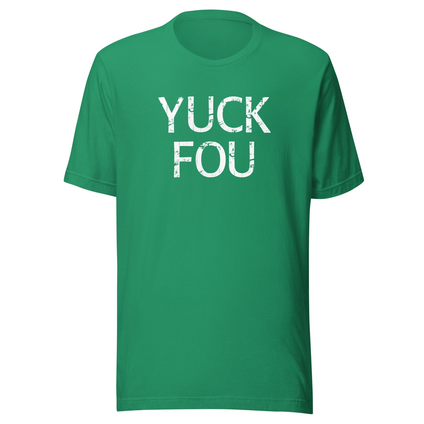 Yuck Fou – Unisex T-Shirt