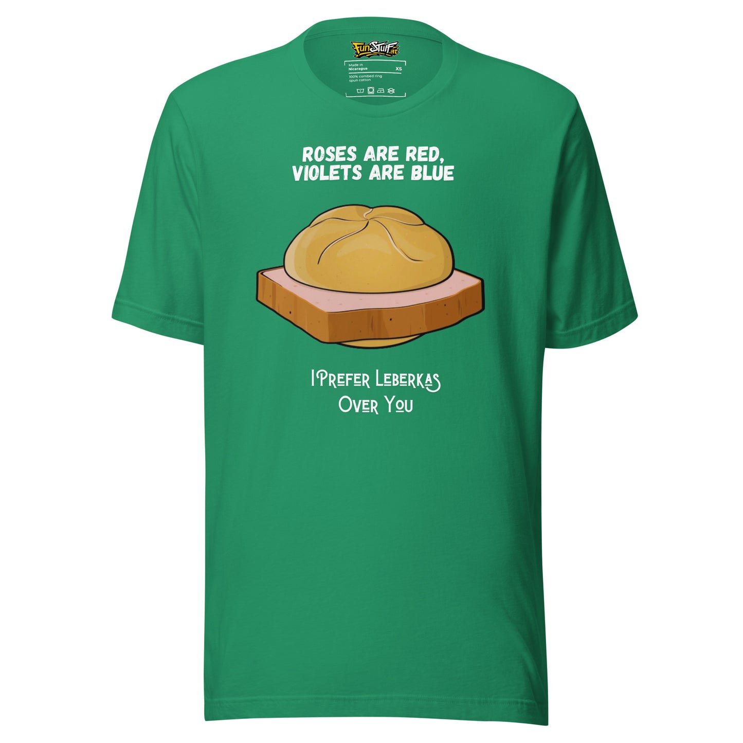 Roses Are Red – I Prefer Leberkas Over You – Unisex T-Shirt
