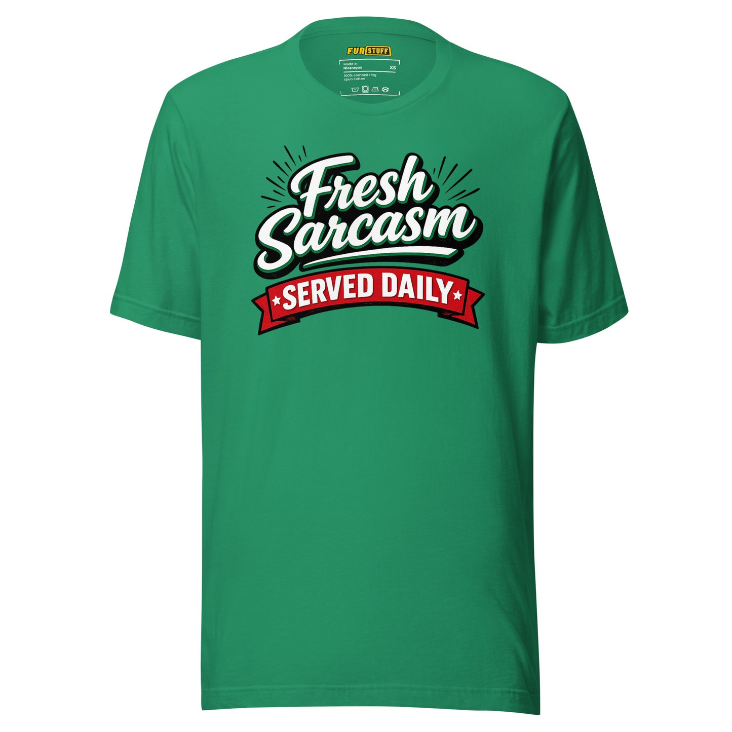 Fresh Sarcasm Served Daily Unisex T-Shirt