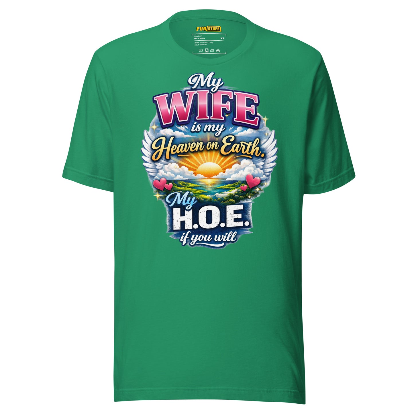 My Wife Is My Heaven On Earth My H.O.E. - Unisex-T-Shirt