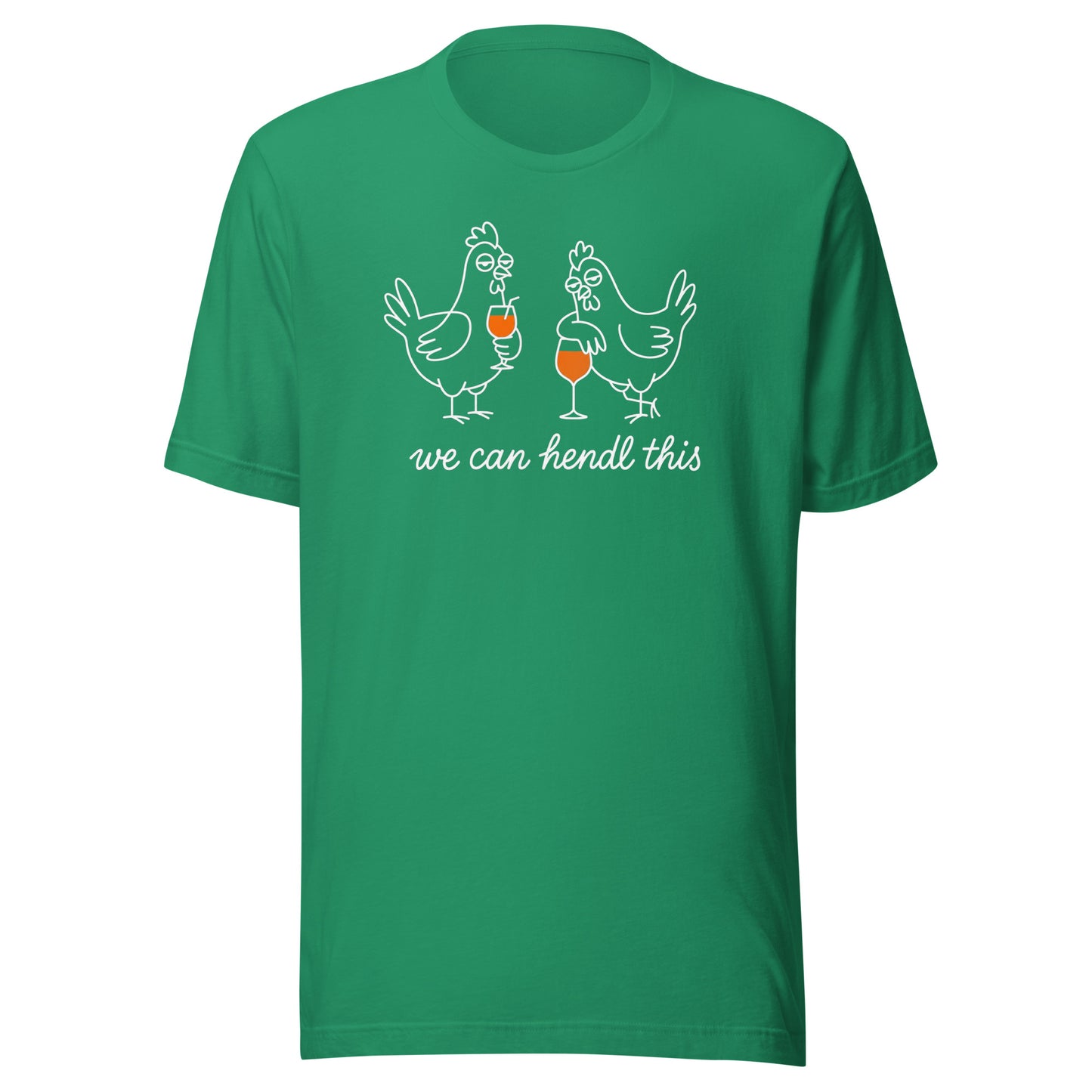 We Can Hendl This – Unisex T-Shirt