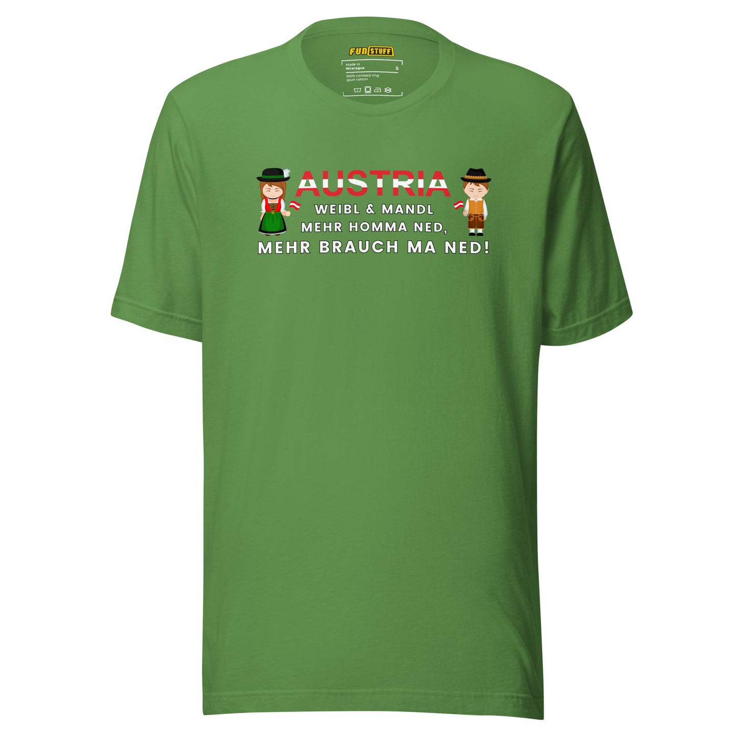 Austria – Weibl & Mandl, mehr brauch ma ned – Unisex T-Shirt