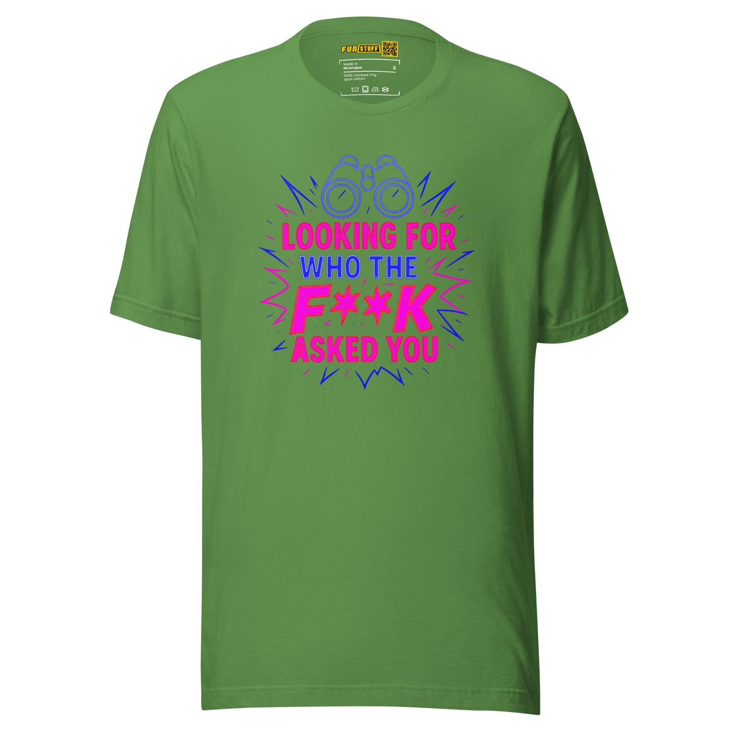 Who the F**k Asked You - Unisex T-Shirt