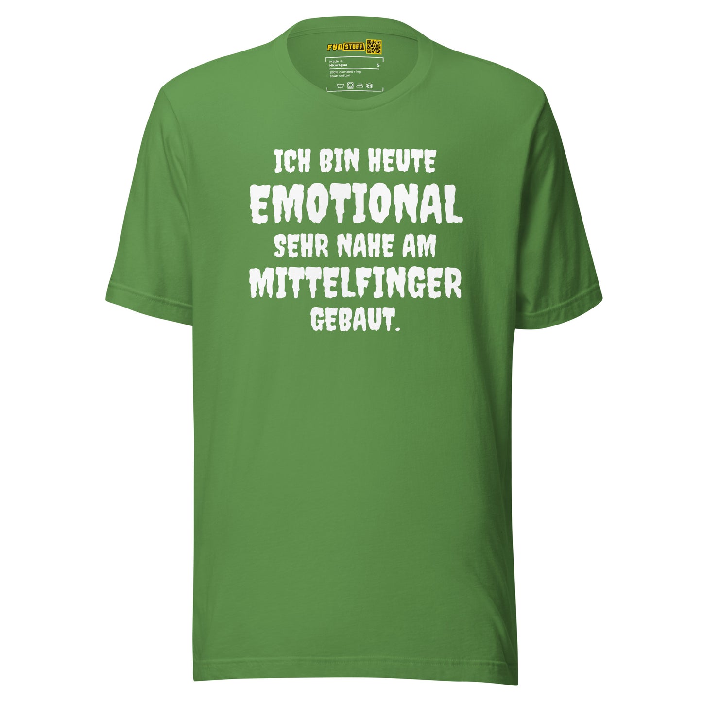 Ich bin heute emotional sehr nahe am Mittelfinger gebaut - T-Shirt