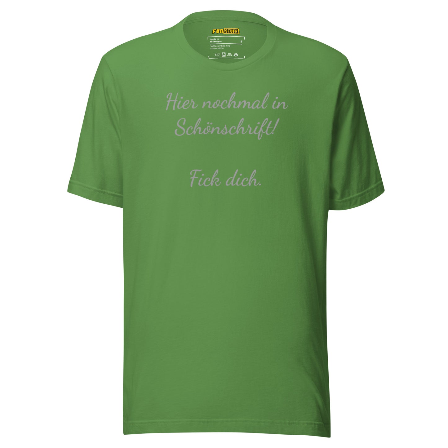 Hier nochmal in Schönschrift – Unisex T-Shirt