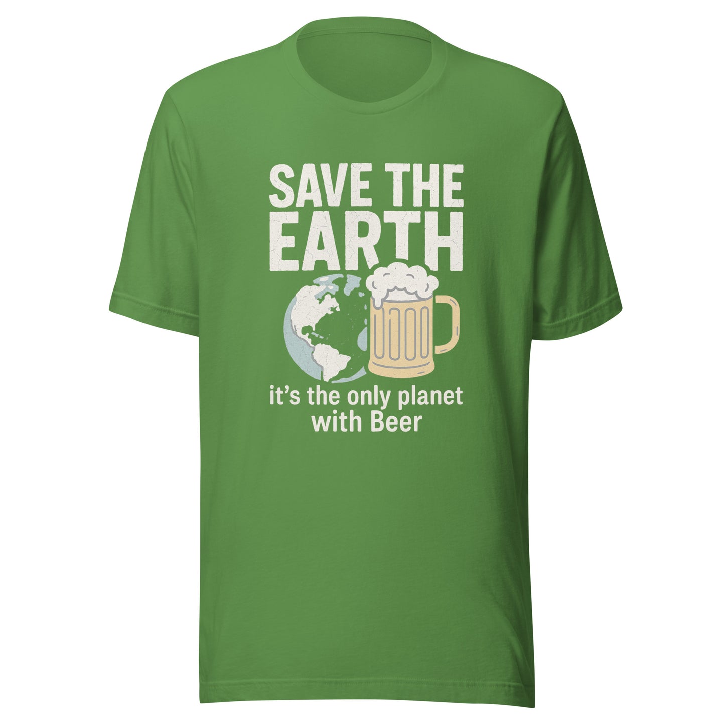 Save The Earth – It’s The Only Planet With Beer – Unisex T-Shirt