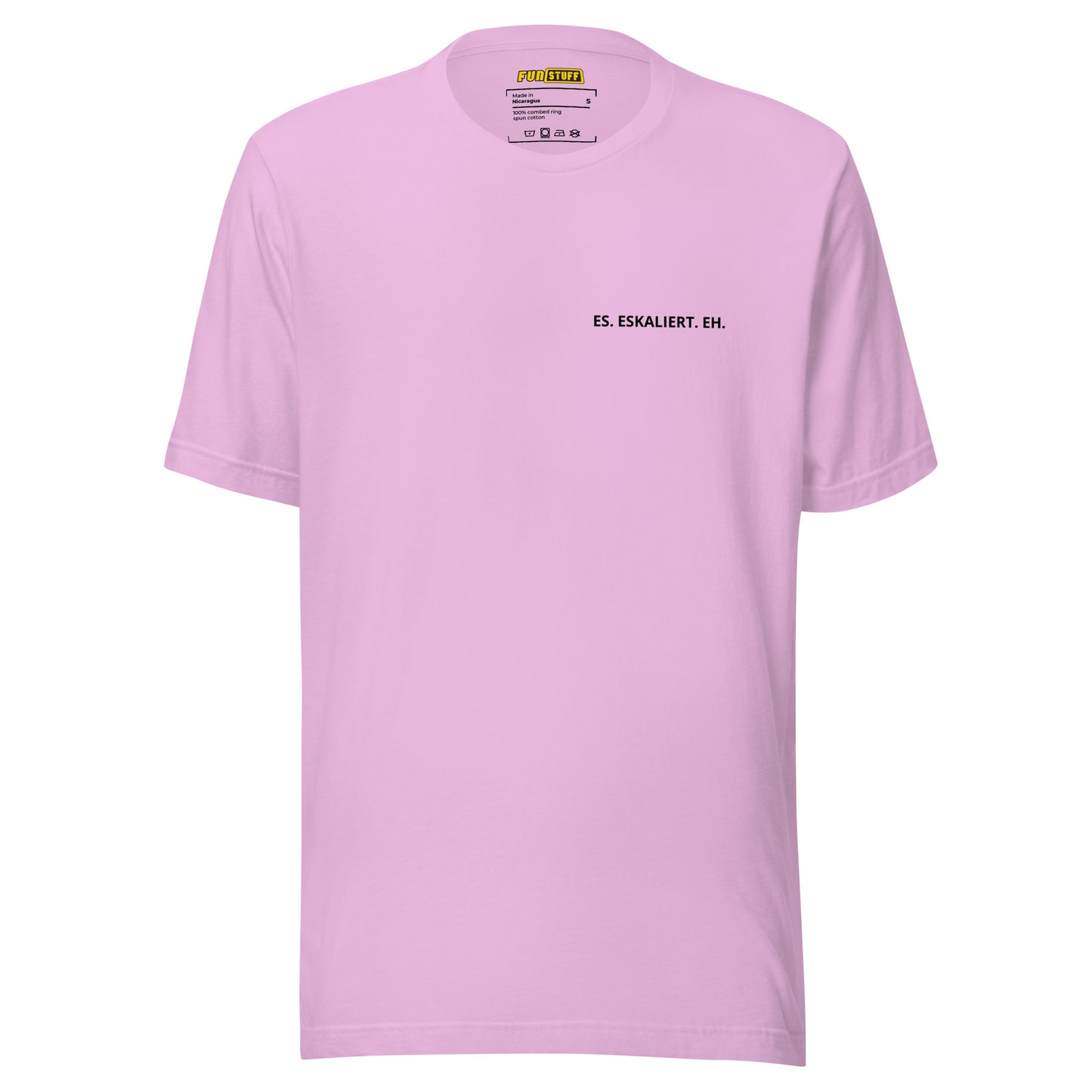 Es eskaliert eh - Unisex-T-Shirt