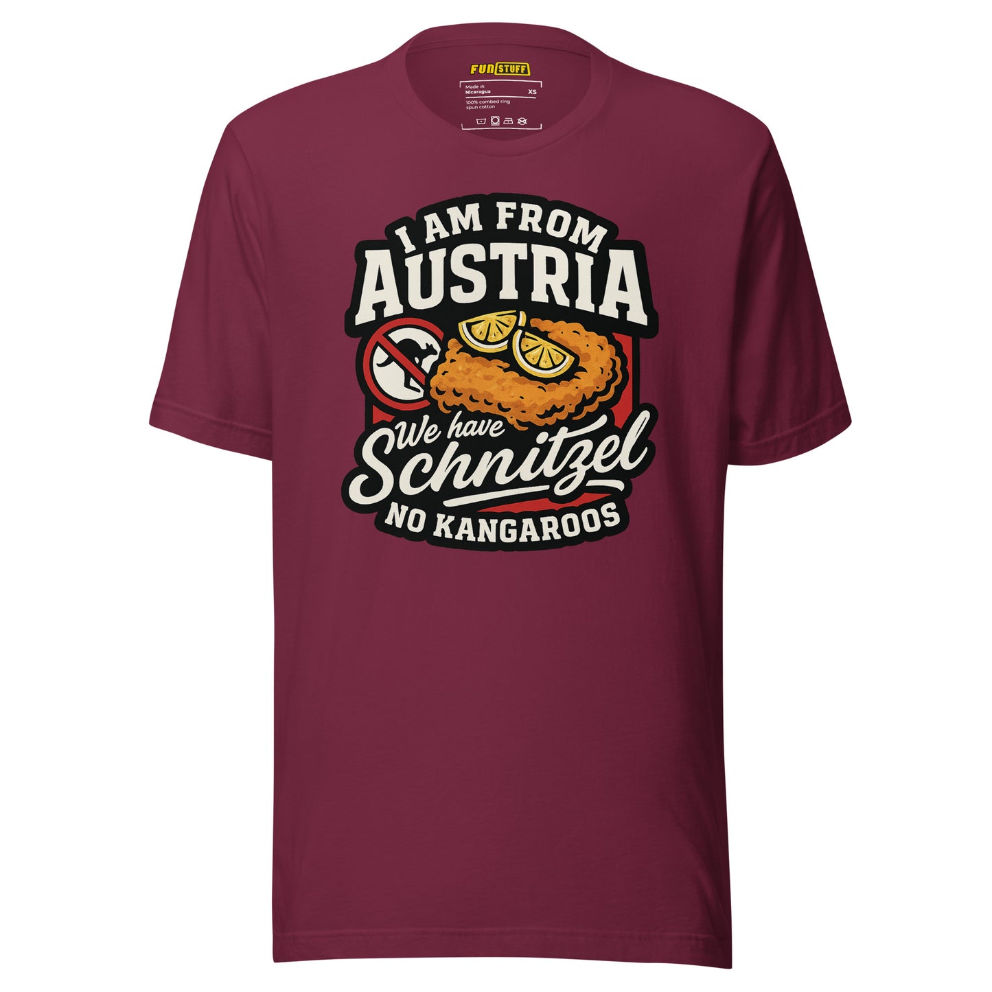 I am from Austria – We have Schnitzel no Kangaroos – Unisex T-Shirt