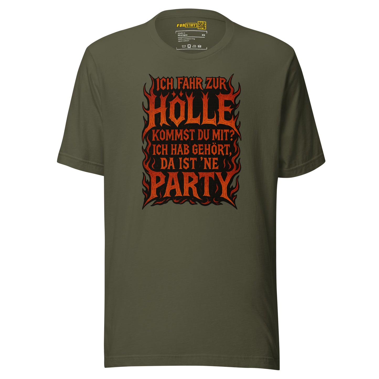 Ich fahr zur Hölle - da ist ’ne Party! Unisex T-Shirt