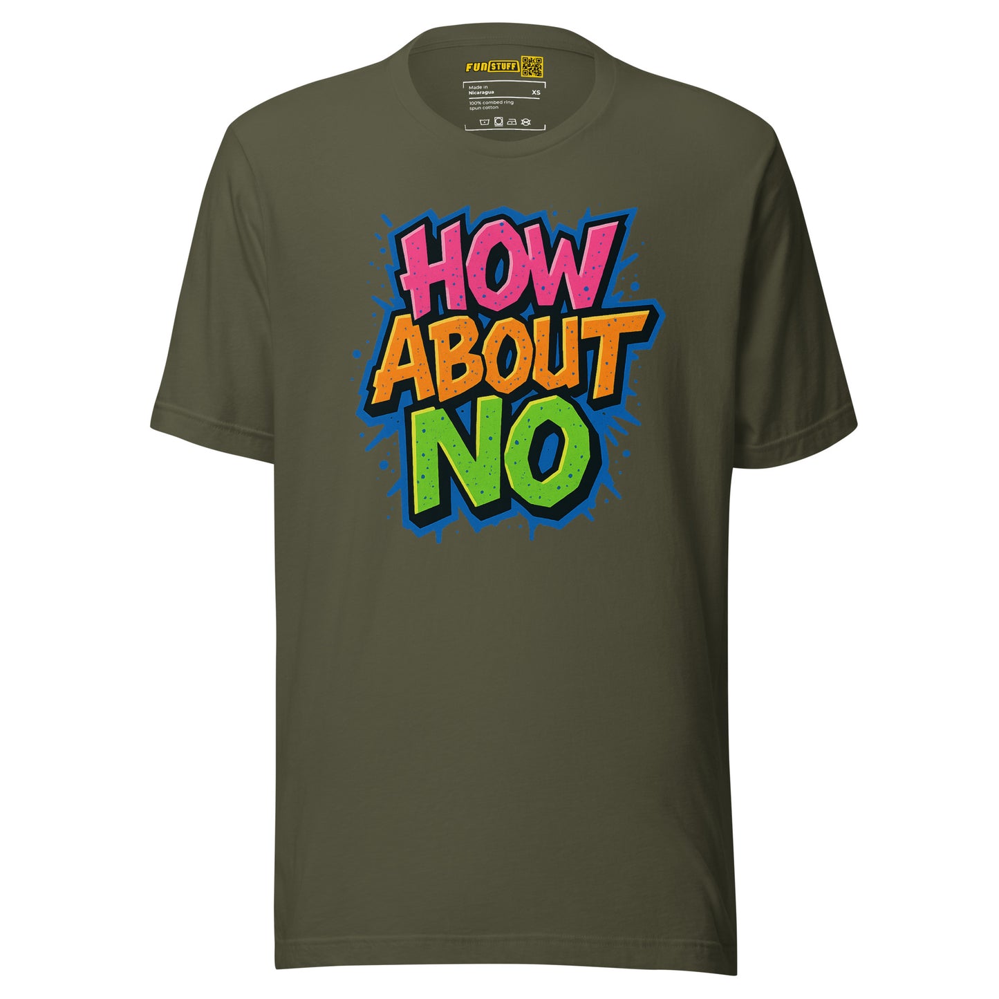 How About No - T-Shirt