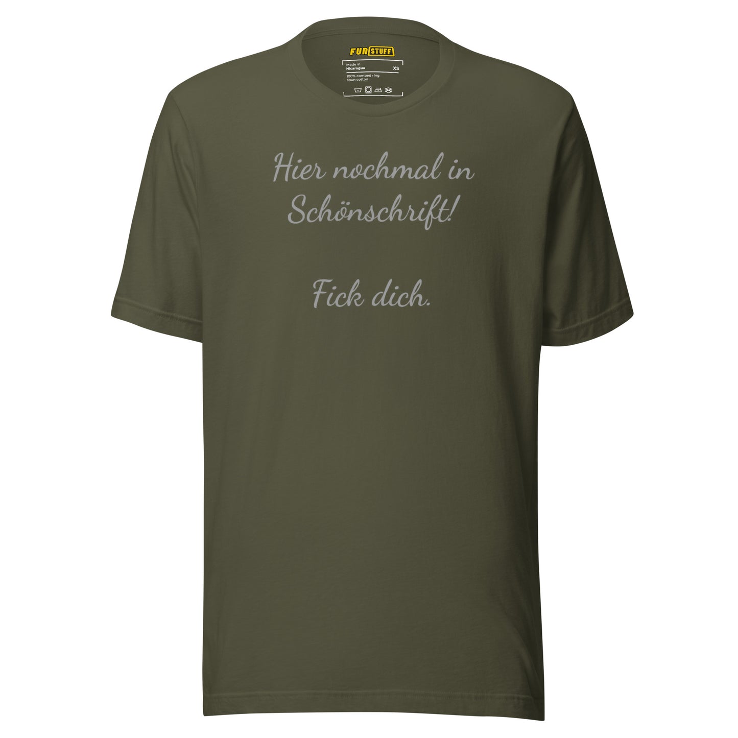 Hier nochmal in Schönschrift – Unisex T-Shirt