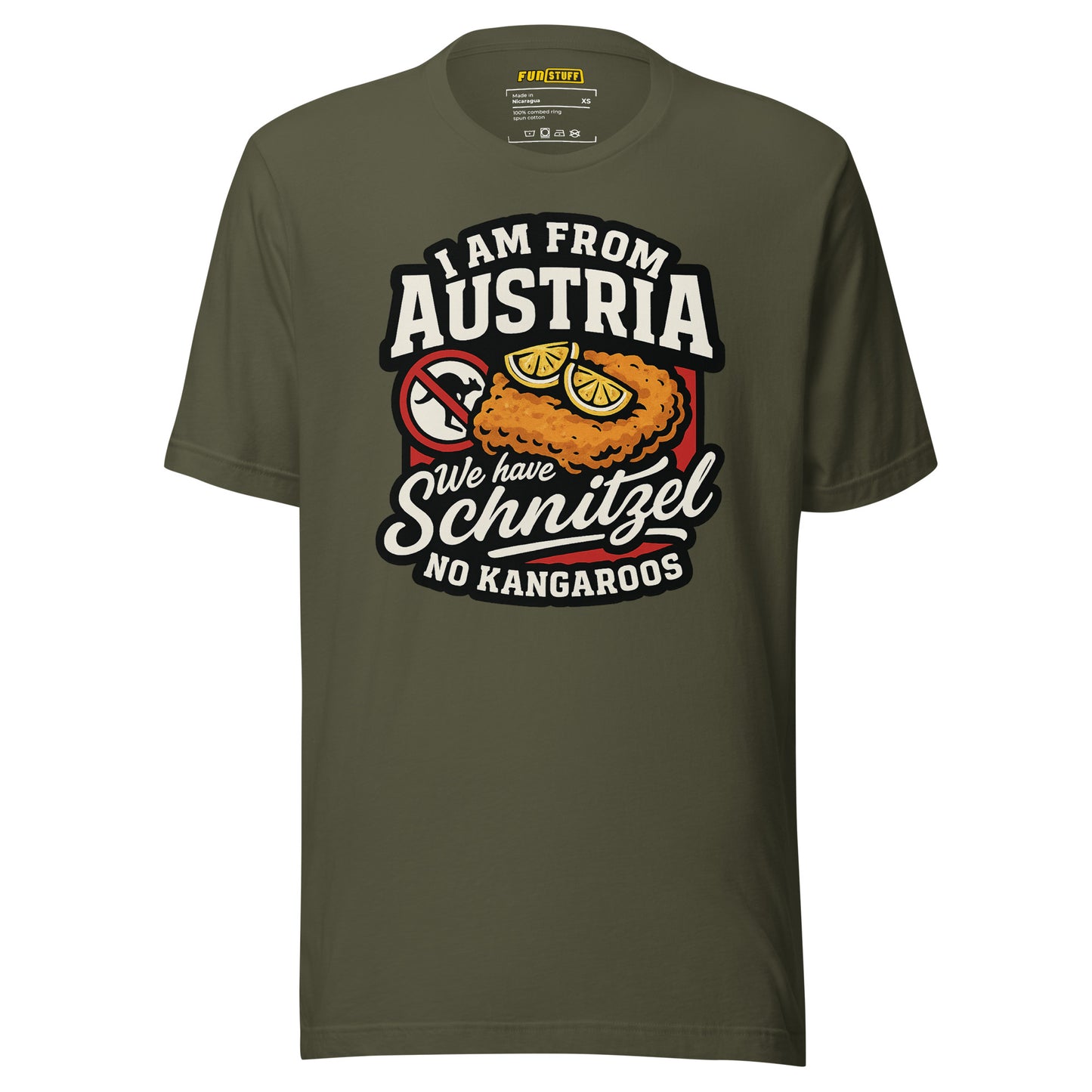 I am from Austria – We have Schnitzel no Kangaroos – Unisex T-Shirt