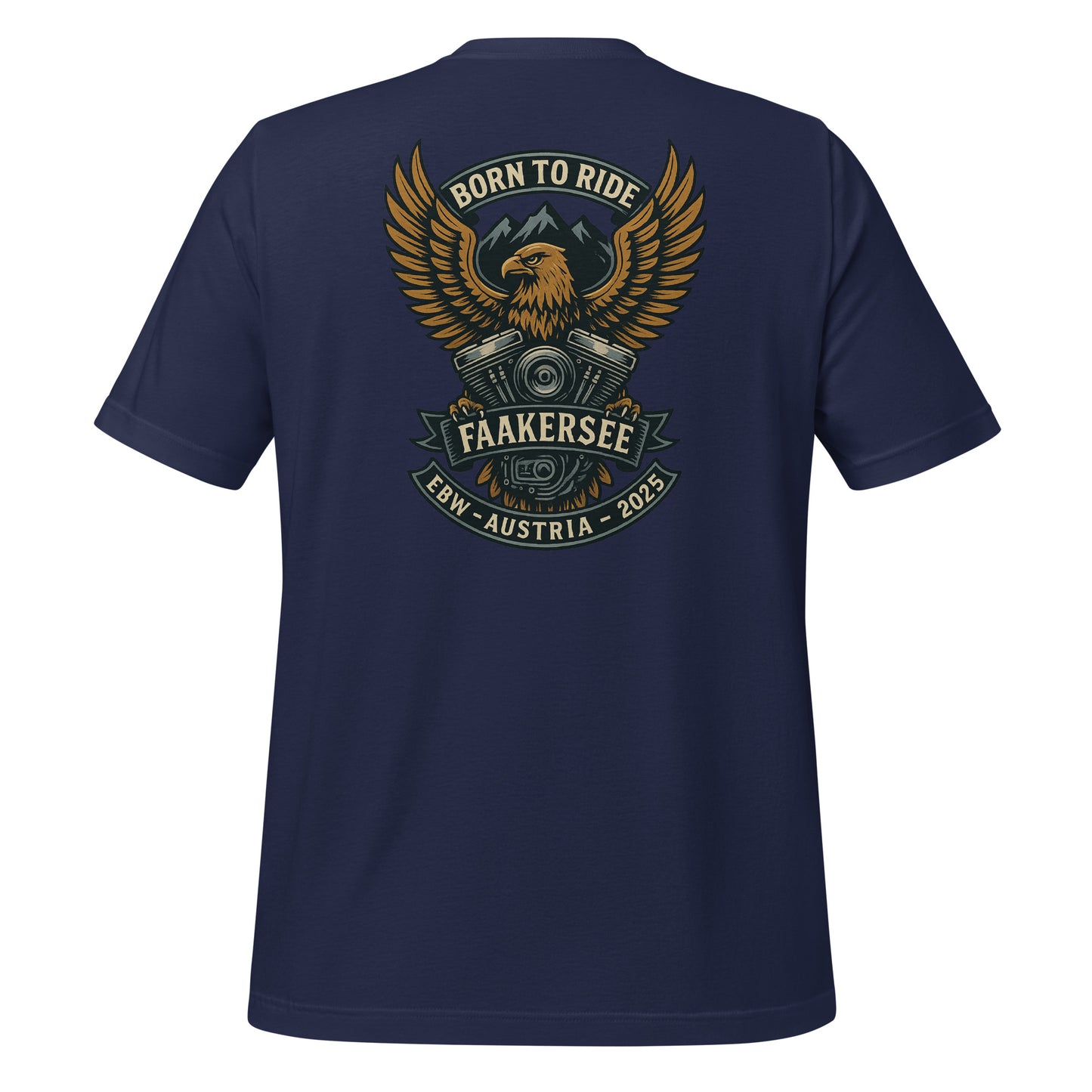 Born to Ride- EBW Faakersee Edition 2025 - Unisex T-Shirt - Backprint