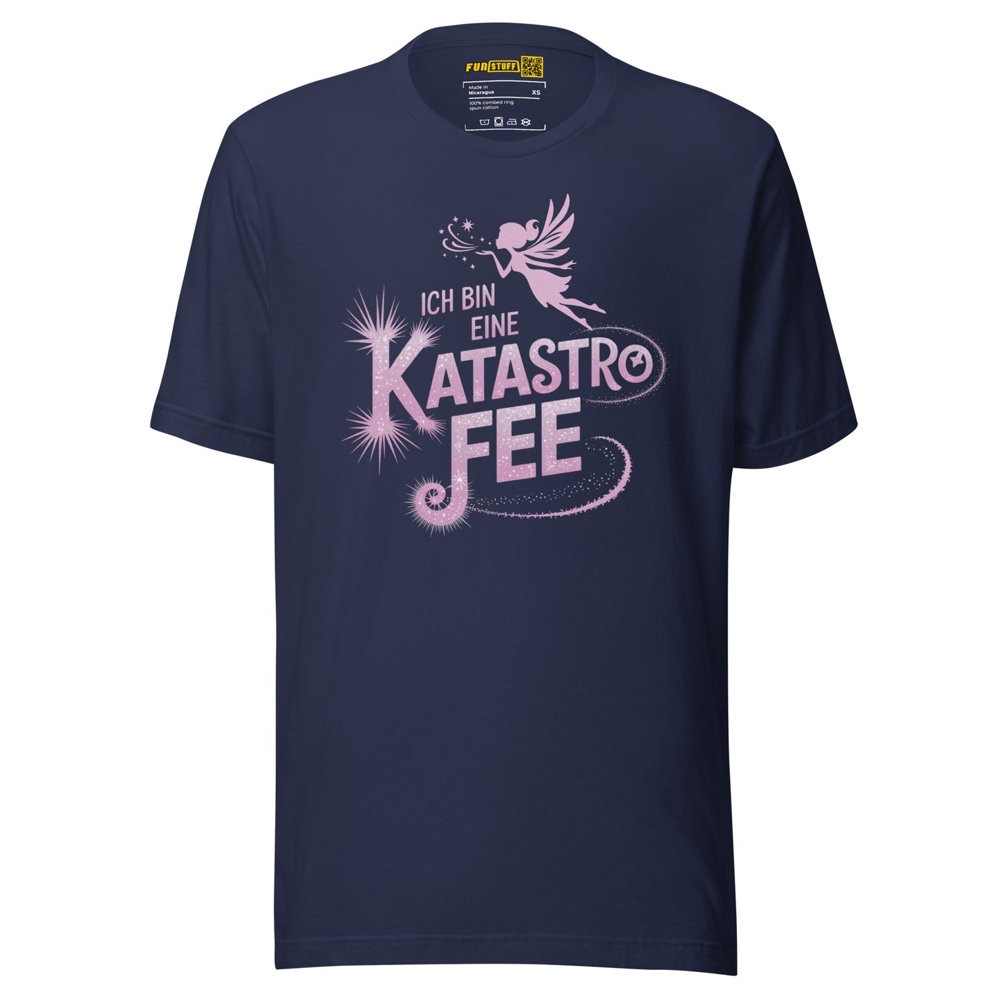 Ich bin eine KatastroFEE – Unisex T-Shirt