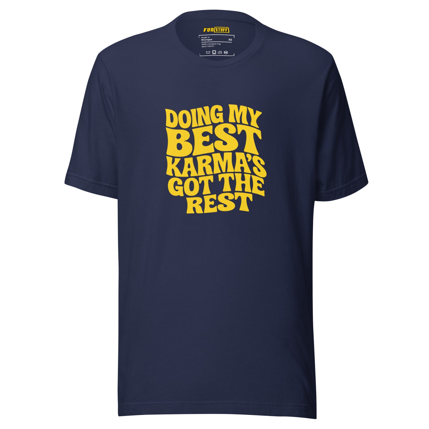 Doing my best – Karma’s got the rest – Unisex T-Shirt