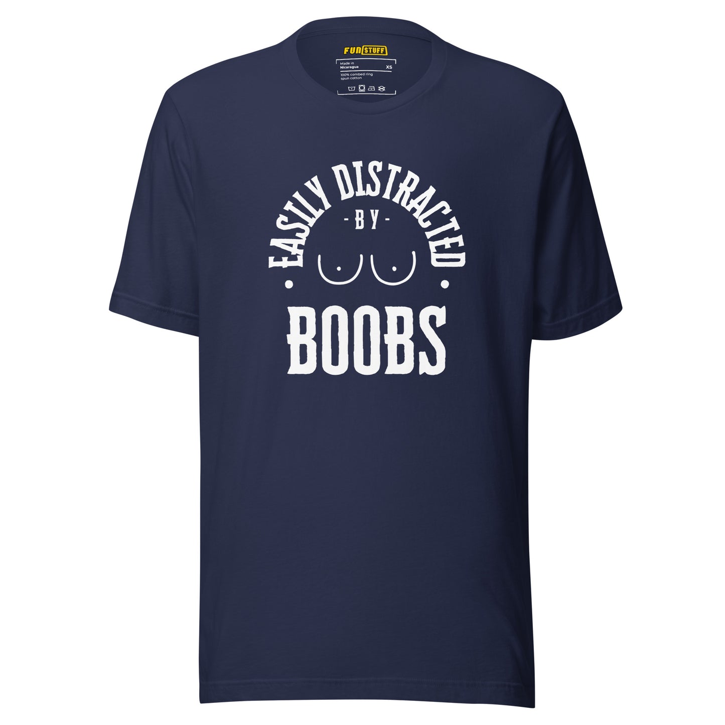 Easily Distracted by Boobs – Unisex T-Shirt