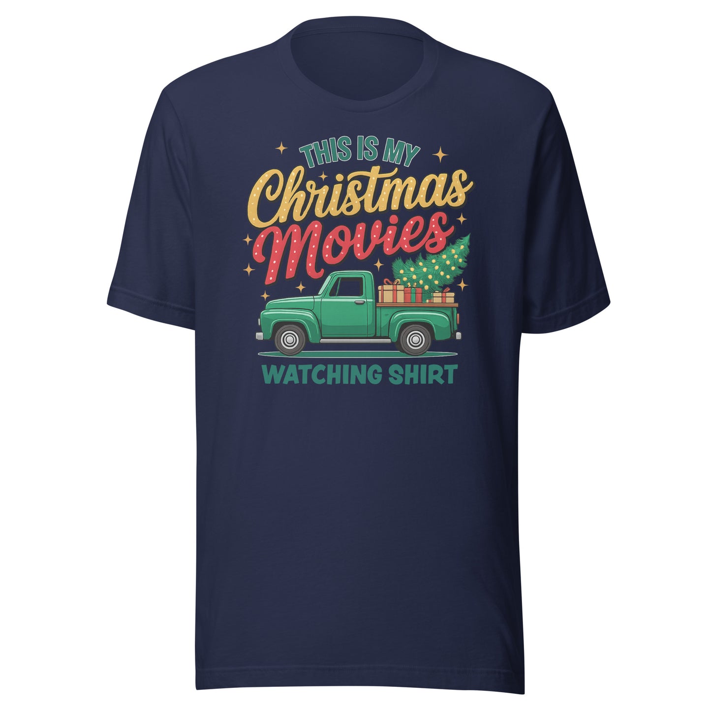 This Is My Christmas Movies Watching Shirt – Unisex T-Shirt