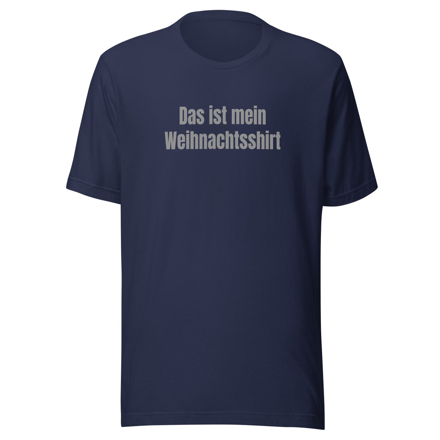 Das ist mein Weihnachtsshirt – Unisex T-Shirt