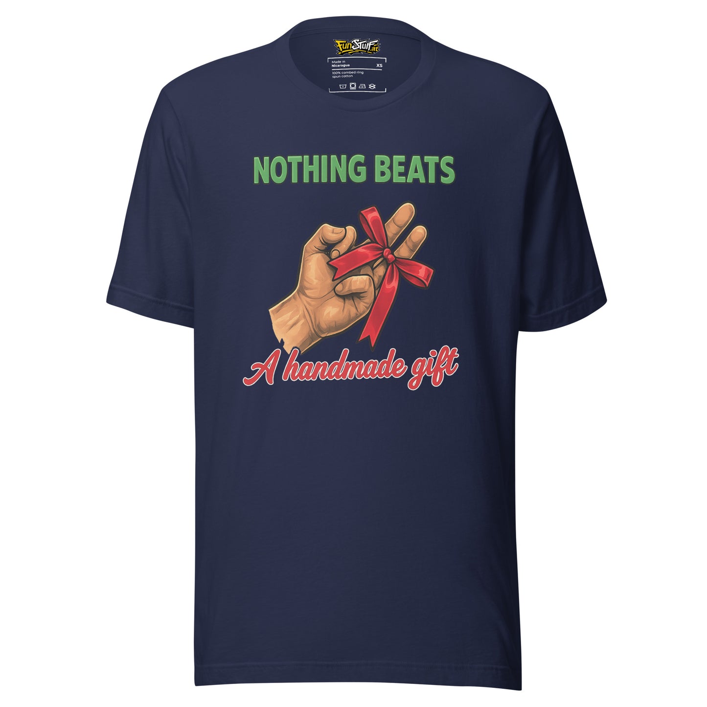 Nothing Beats a Handmade Gift – Unisex T-Shirt