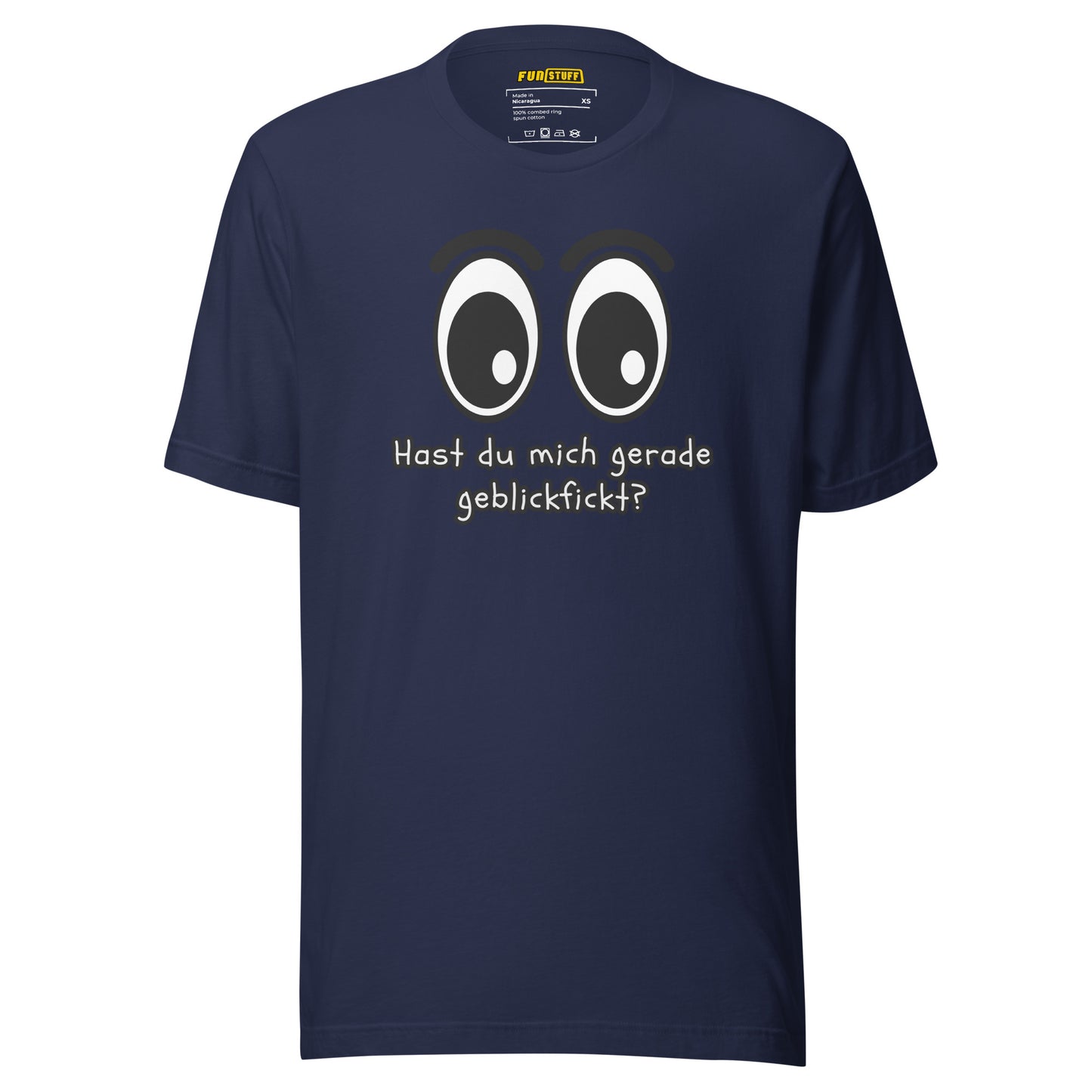 Hast du mich gerade geblickf*ckt? – Unisex T-Shirt