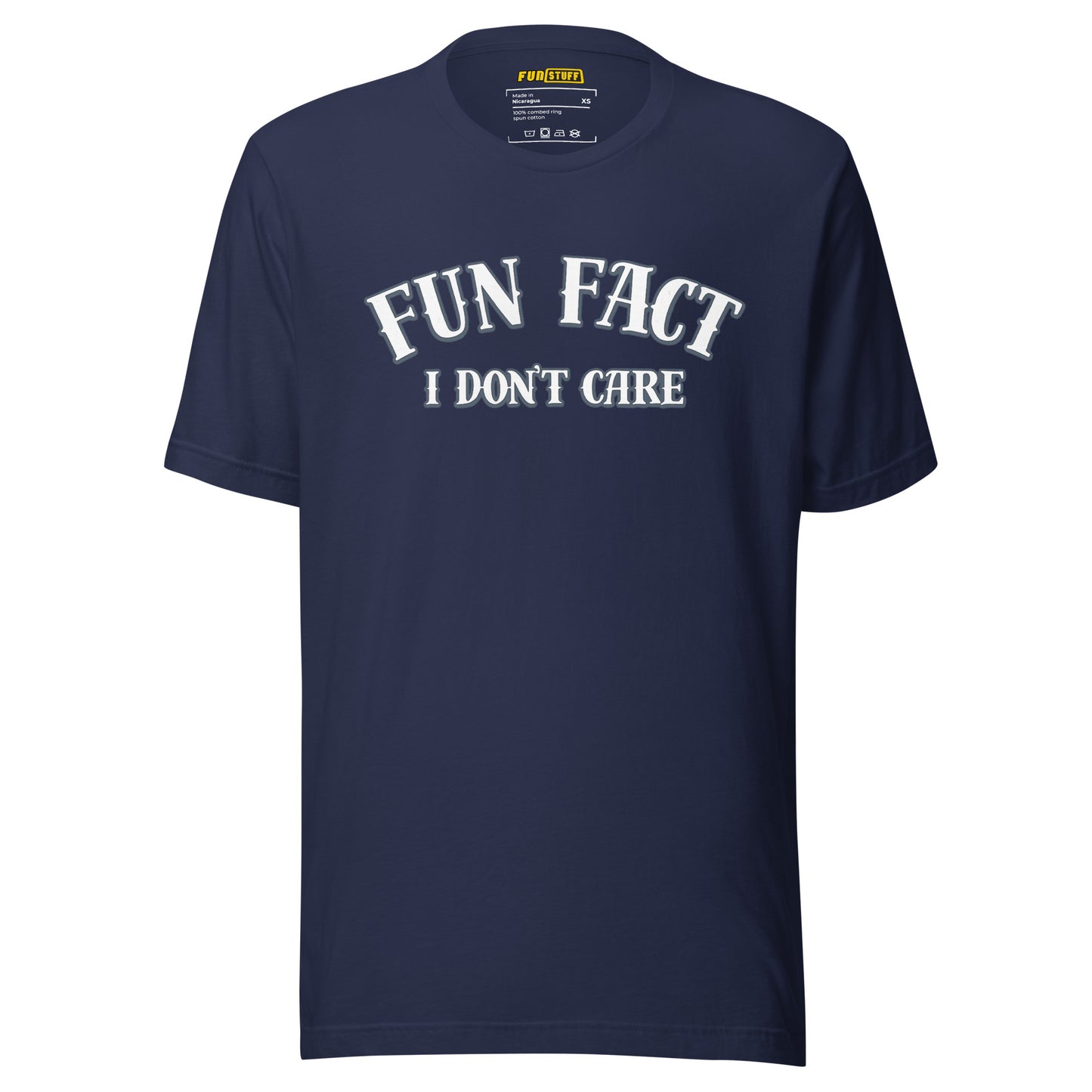 Fun Fact I Don't Care Unisex T-Shirt