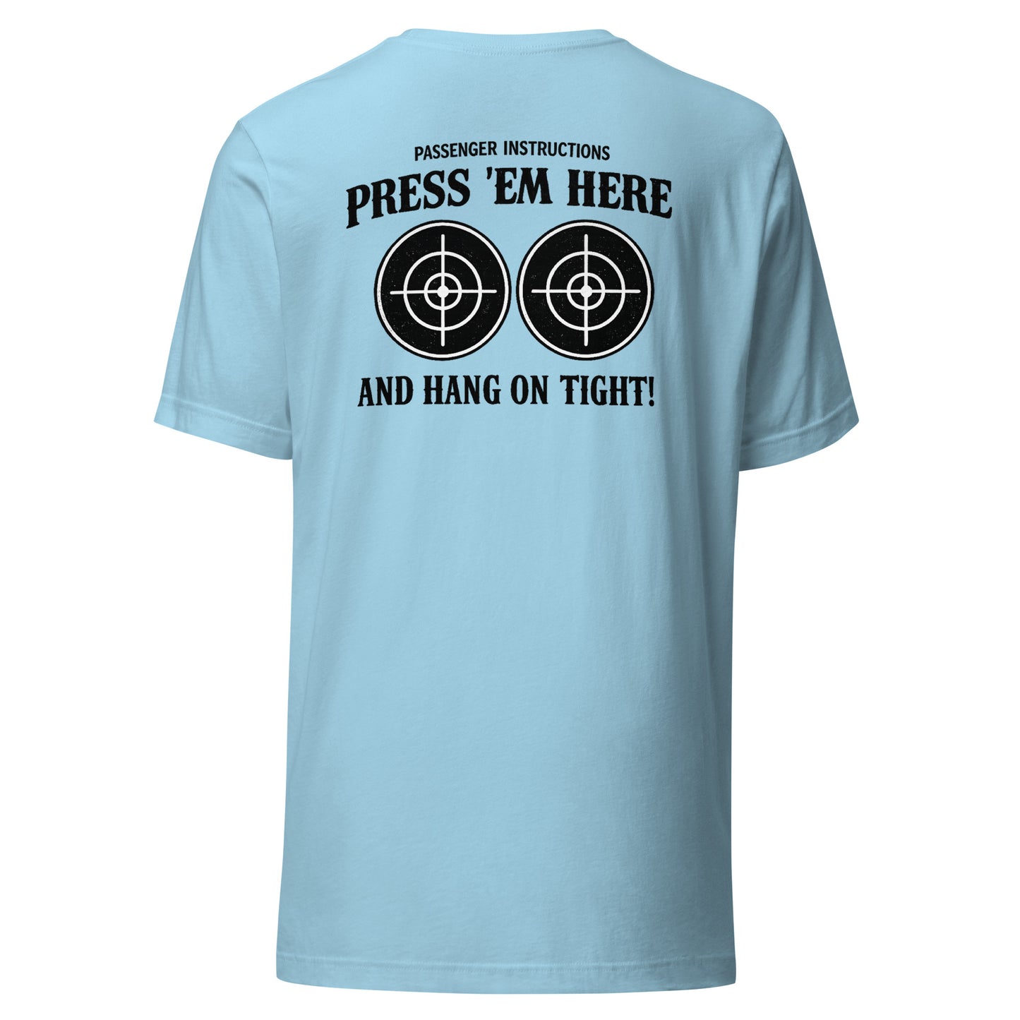 Passenger Instructions Press ’Em Here Backprint Unisex Biker T-Shirt