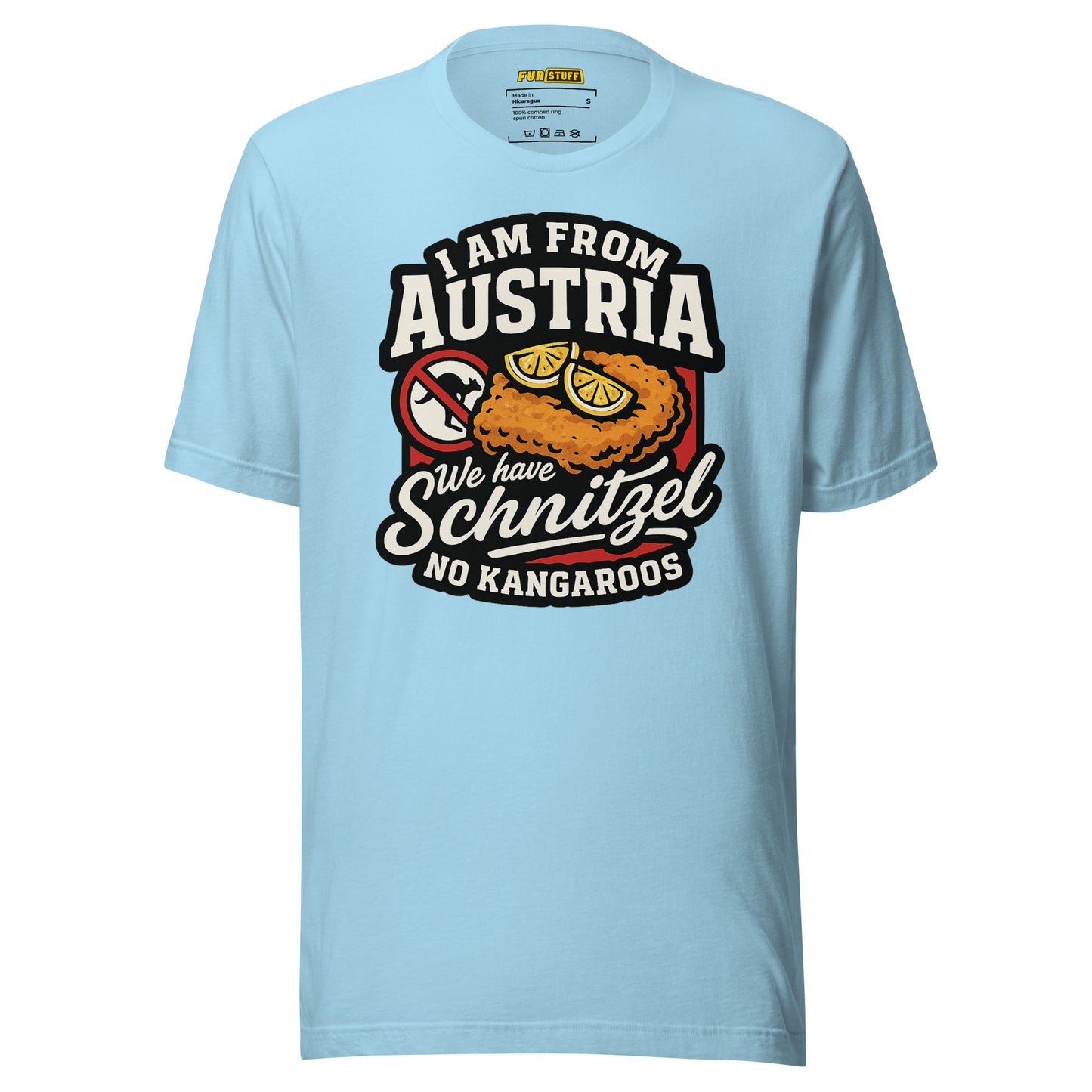 I am from Austria – We have Schnitzel no Kangaroos – Unisex T-Shirt