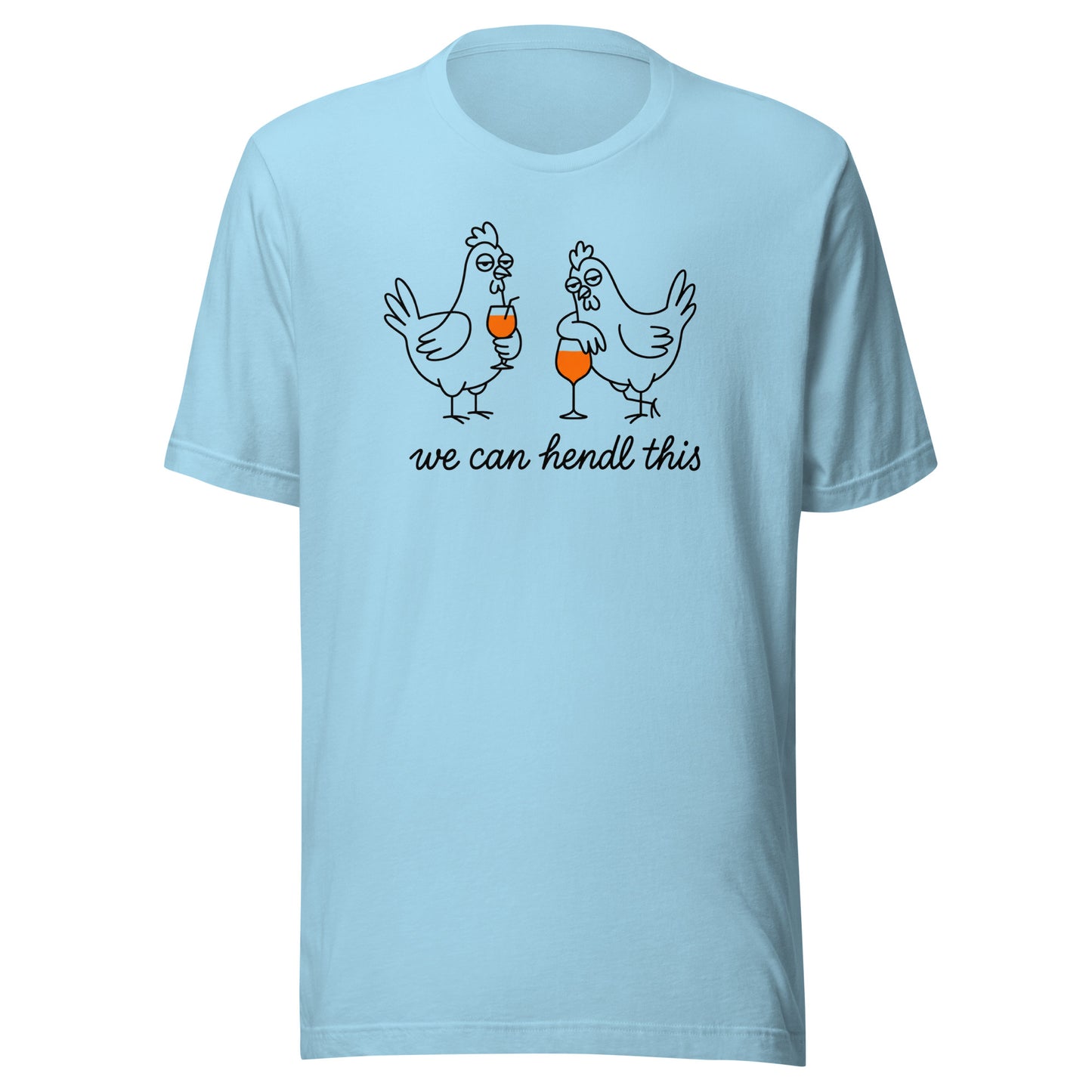 We Can Hendl This – Unisex T-Shirt
