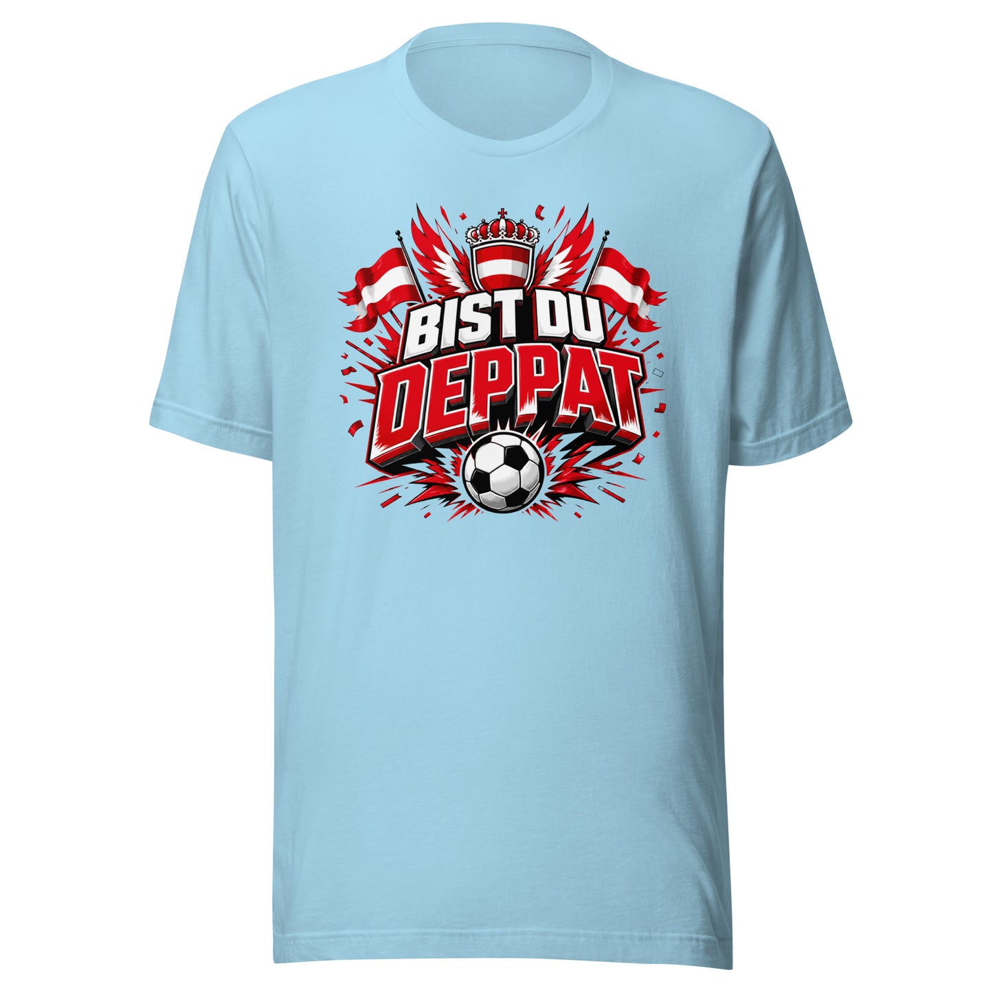 Bist du deppat! – Österreich Fußball Fan T-Shirt