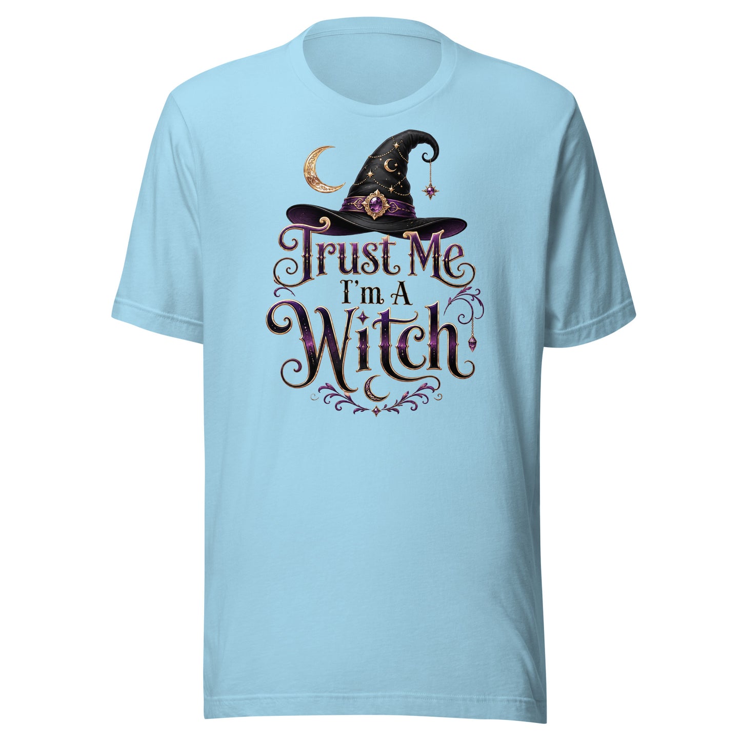 Trust Me, I'm A Witch – Unisex T-Shirt