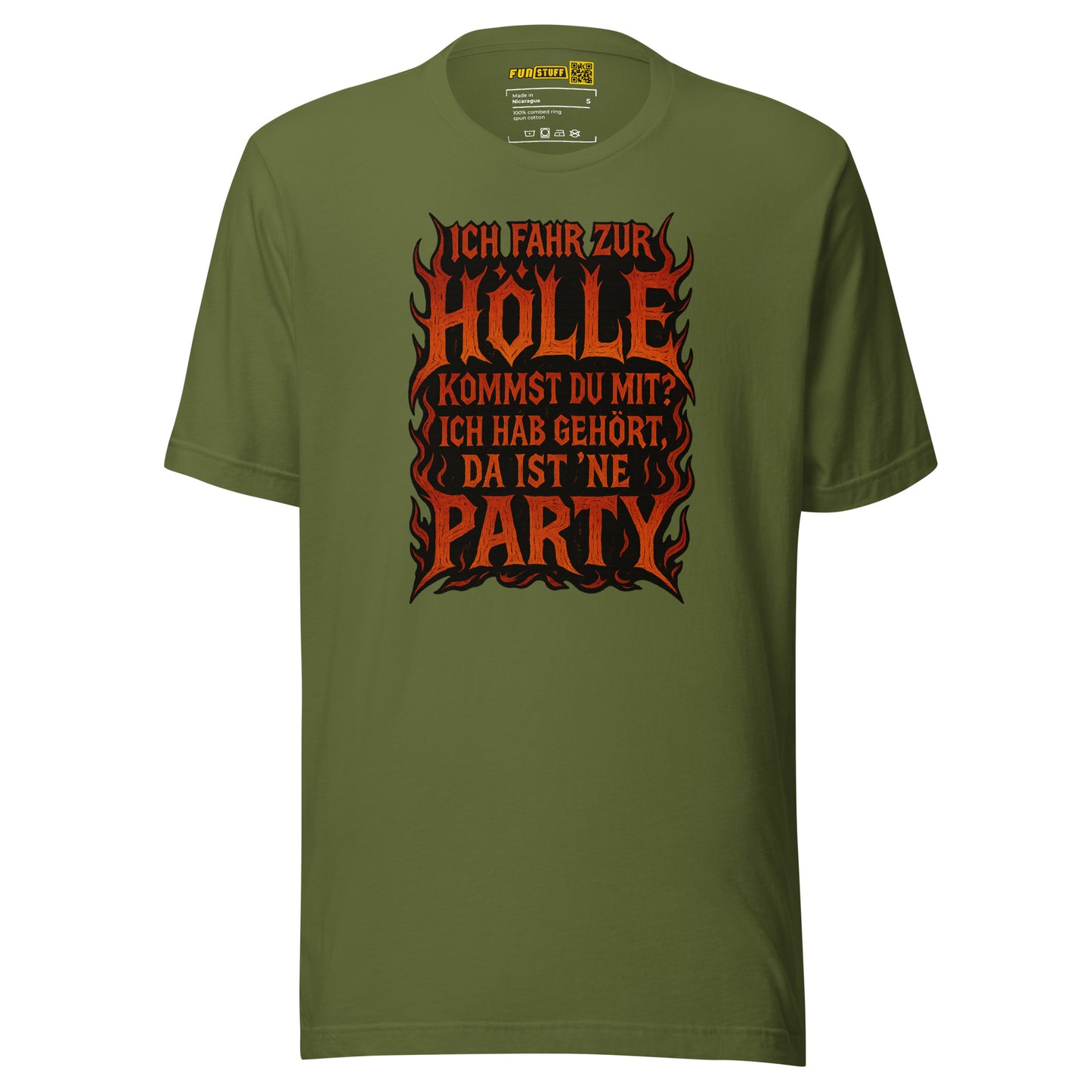 Ich fahr zur Hölle - da ist ’ne Party! Unisex T-Shirt
