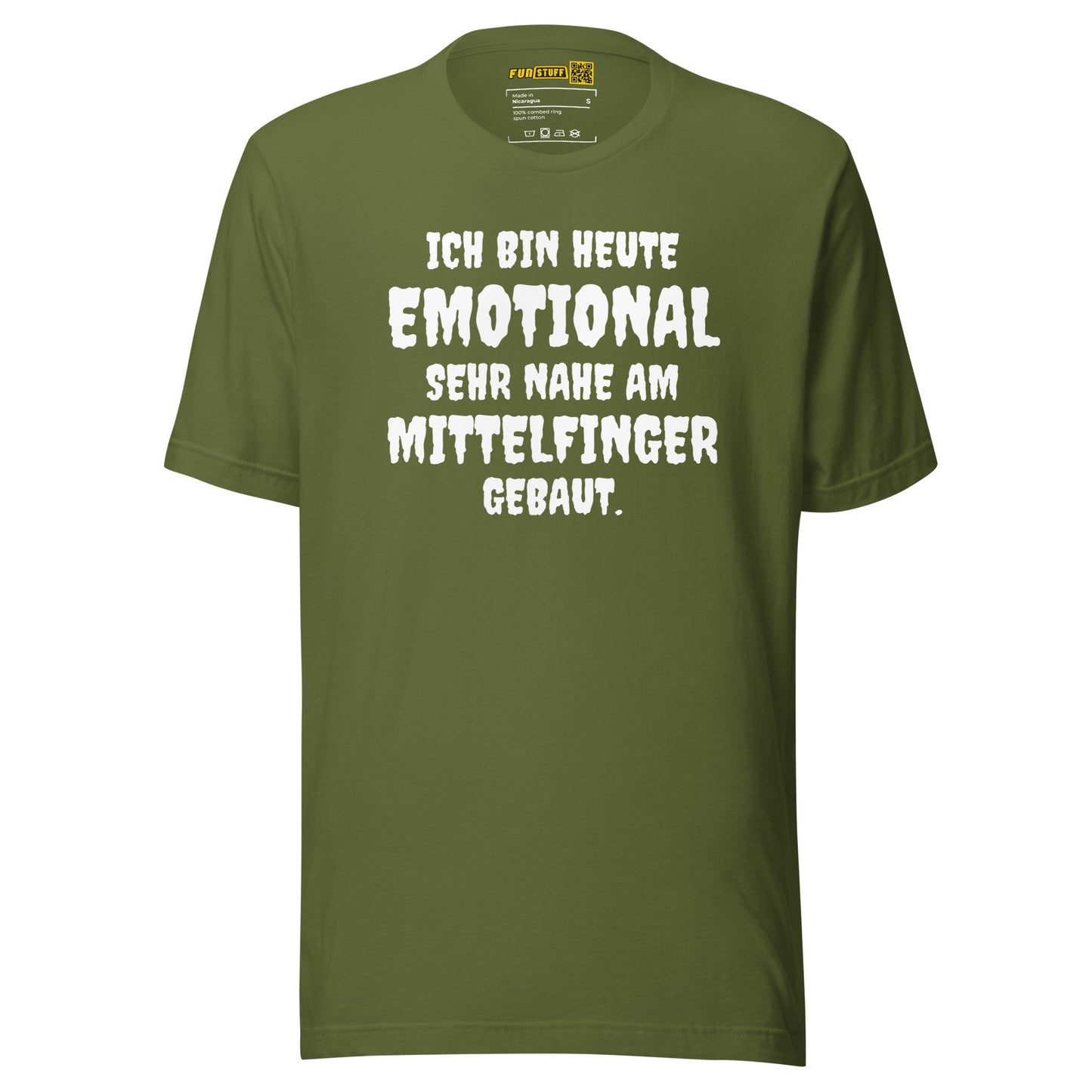 Ich bin heute emotional sehr nahe am Mittelfinger gebaut - T-Shirt