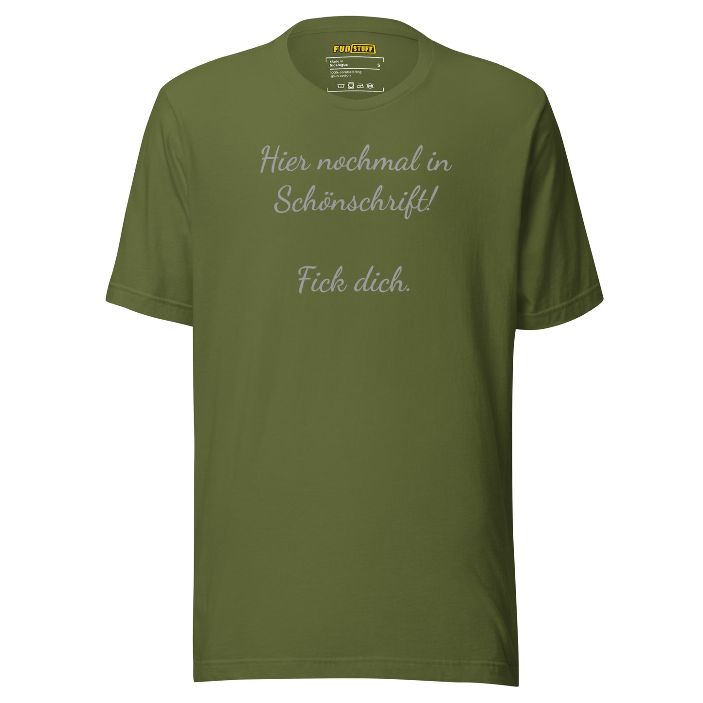 Hier nochmal in Schönschrift – Unisex T-Shirt