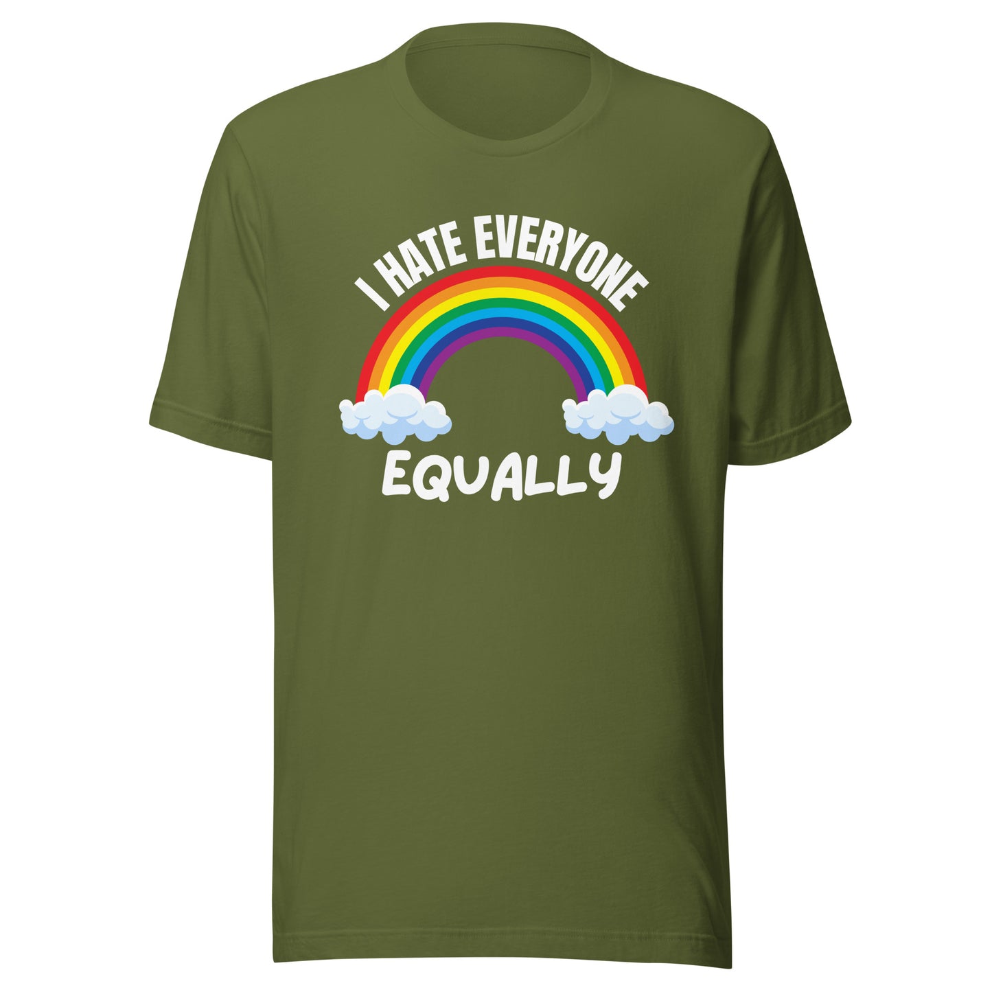 I Hate Everyone Equally – T-Shirt Unisex