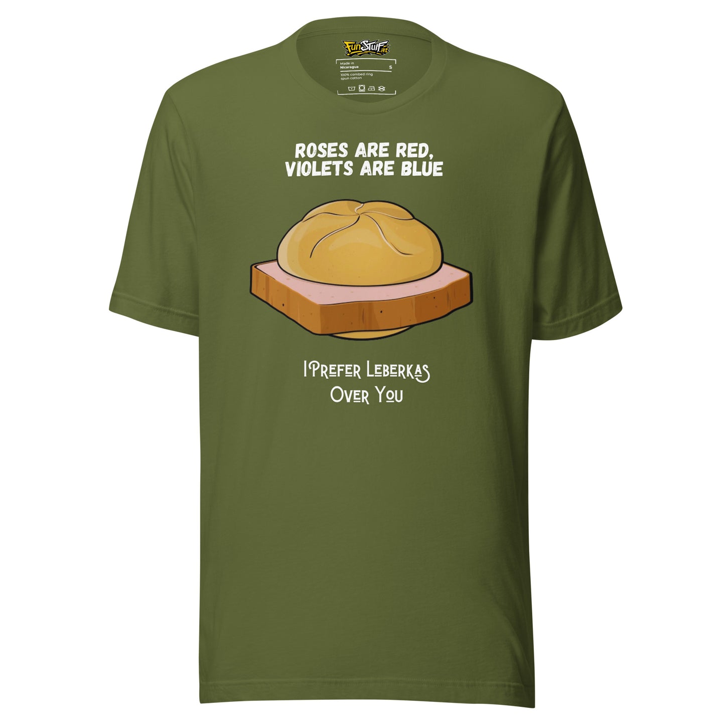 Roses Are Red – I Prefer Leberkas Over You – Unisex T-Shirt