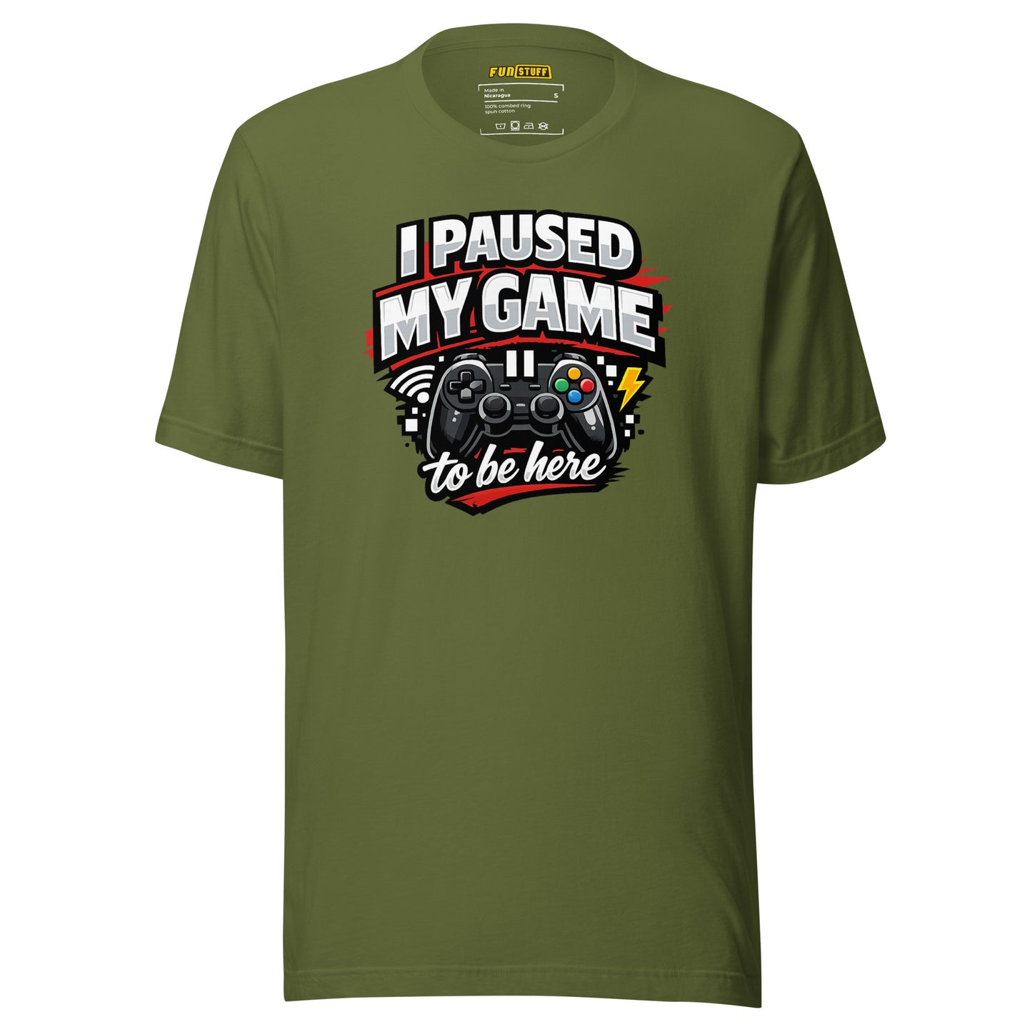I Paused My Game To Be Here – Unisex Gaming T-Shirt