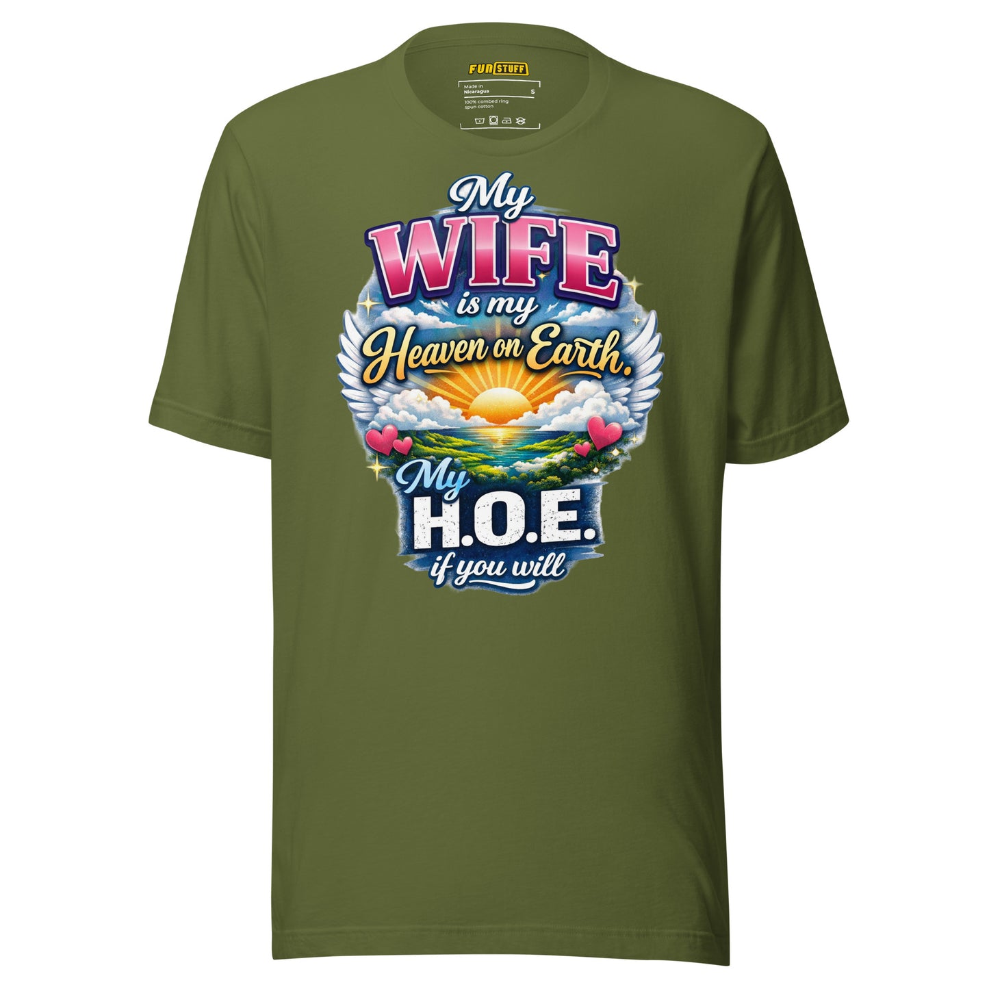 My Wife Is My Heaven On Earth My H.O.E. - Unisex-T-Shirt