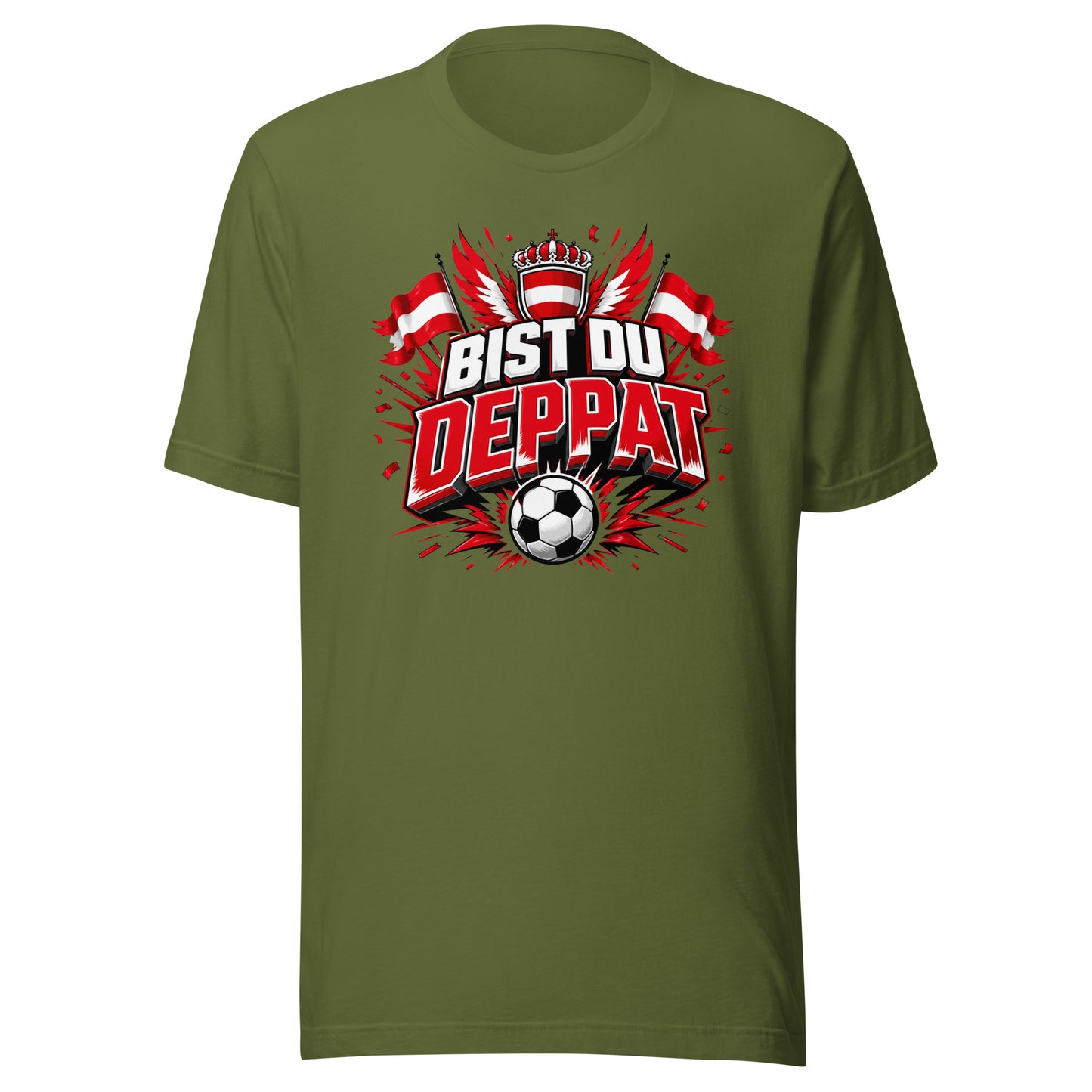 Bist du deppat! – Österreich Fußball Fan T-Shirt