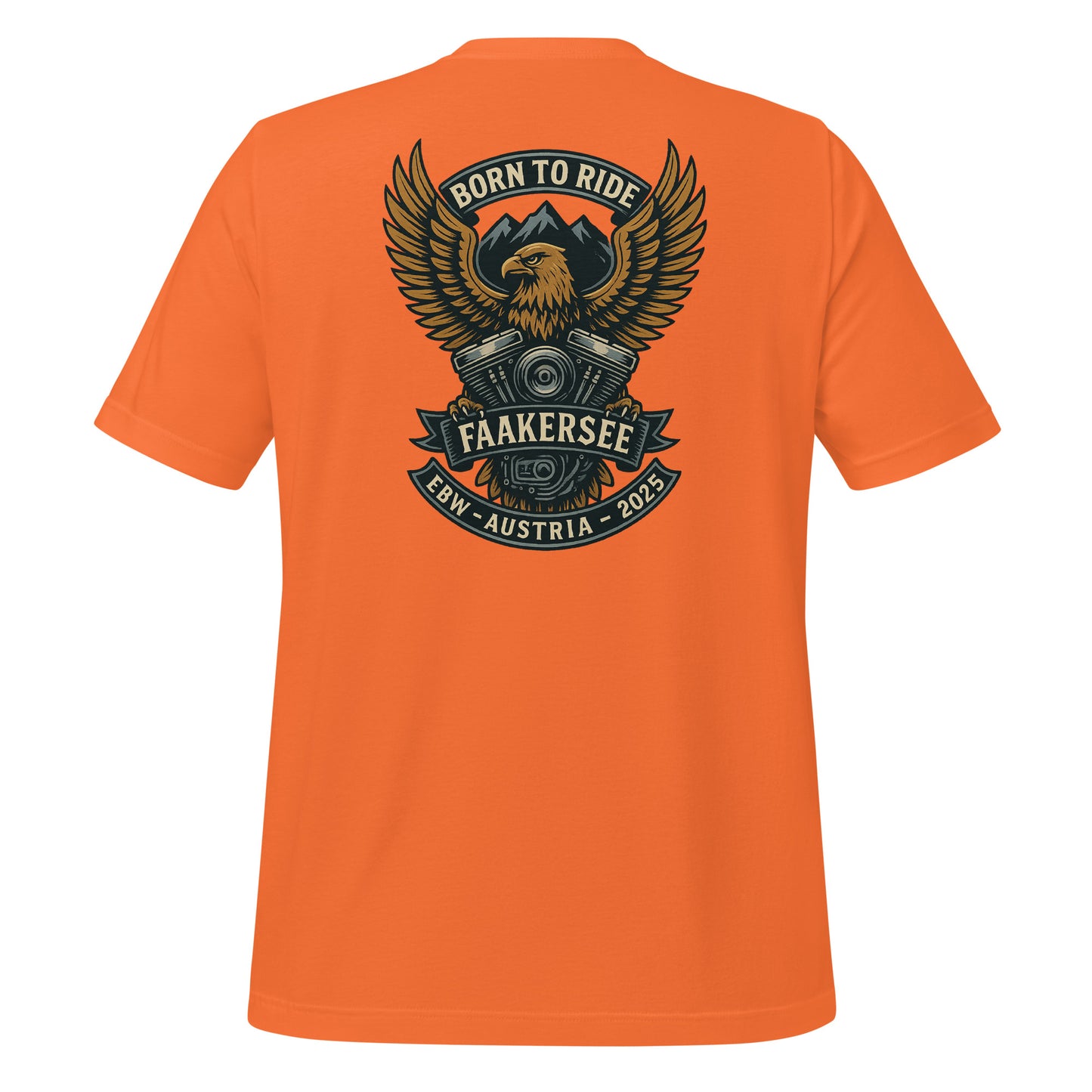 Born to Ride- EBW Faakersee Edition 2025 - Unisex T-Shirt - Backprint