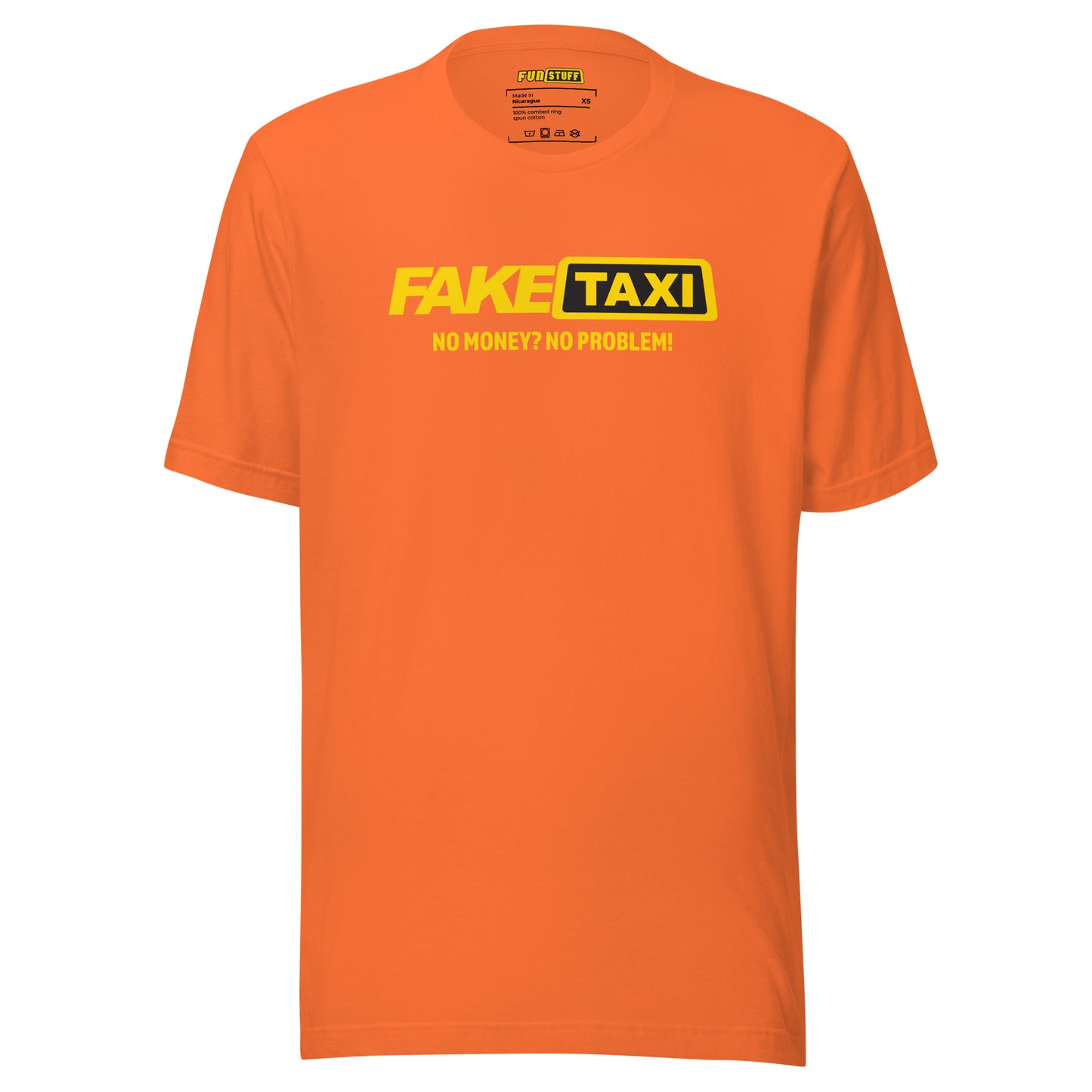 Fake Taxi – No Money? No Problem! – Unisex T-Shirt
