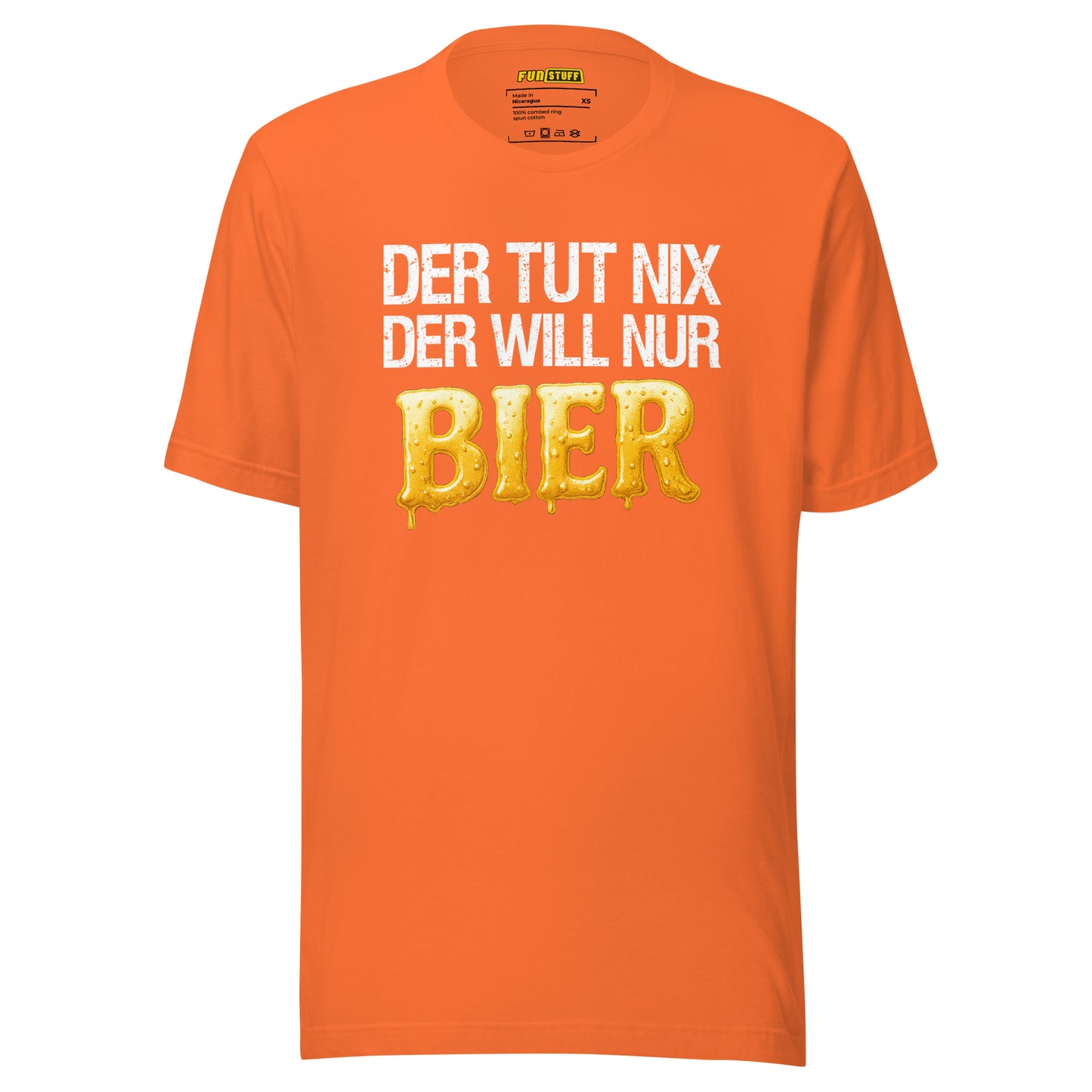 Der tut nix – Der will nur Bier – Unisex T-Shirt