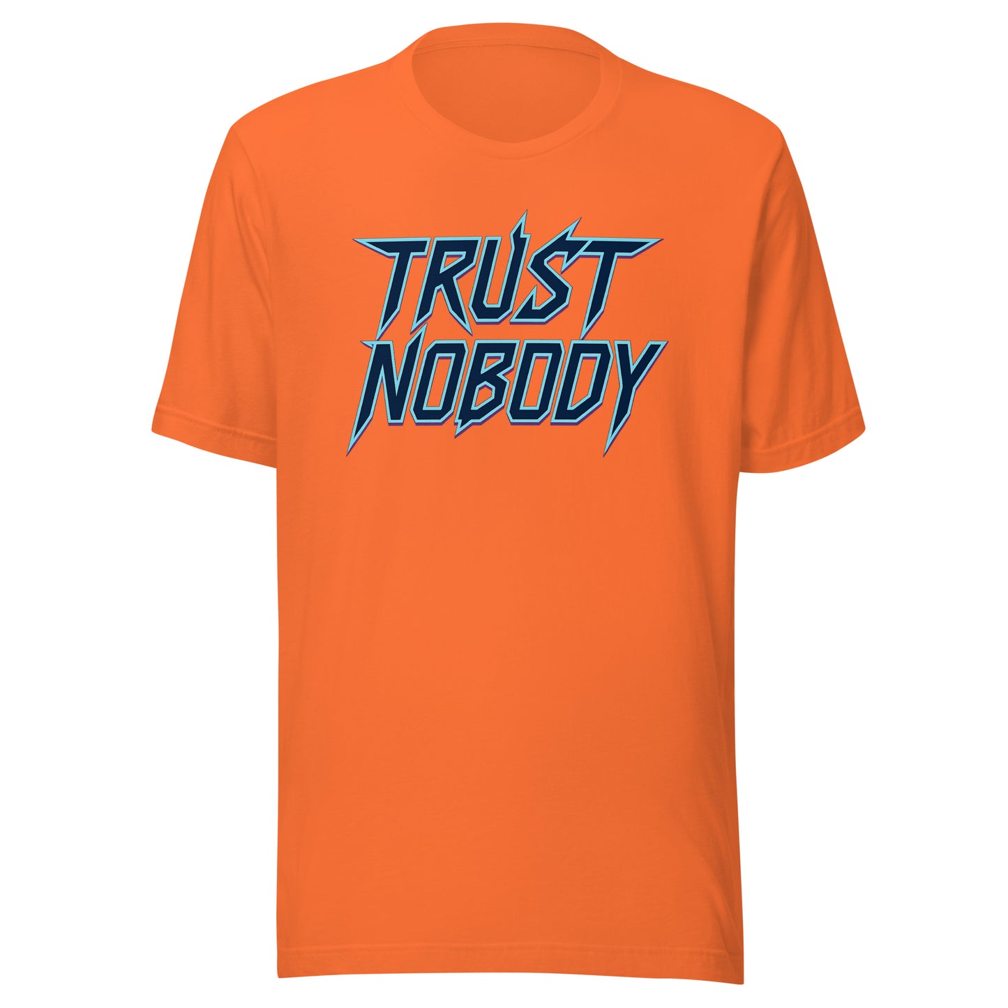 Trust Nobody – Unisex T-Shirt