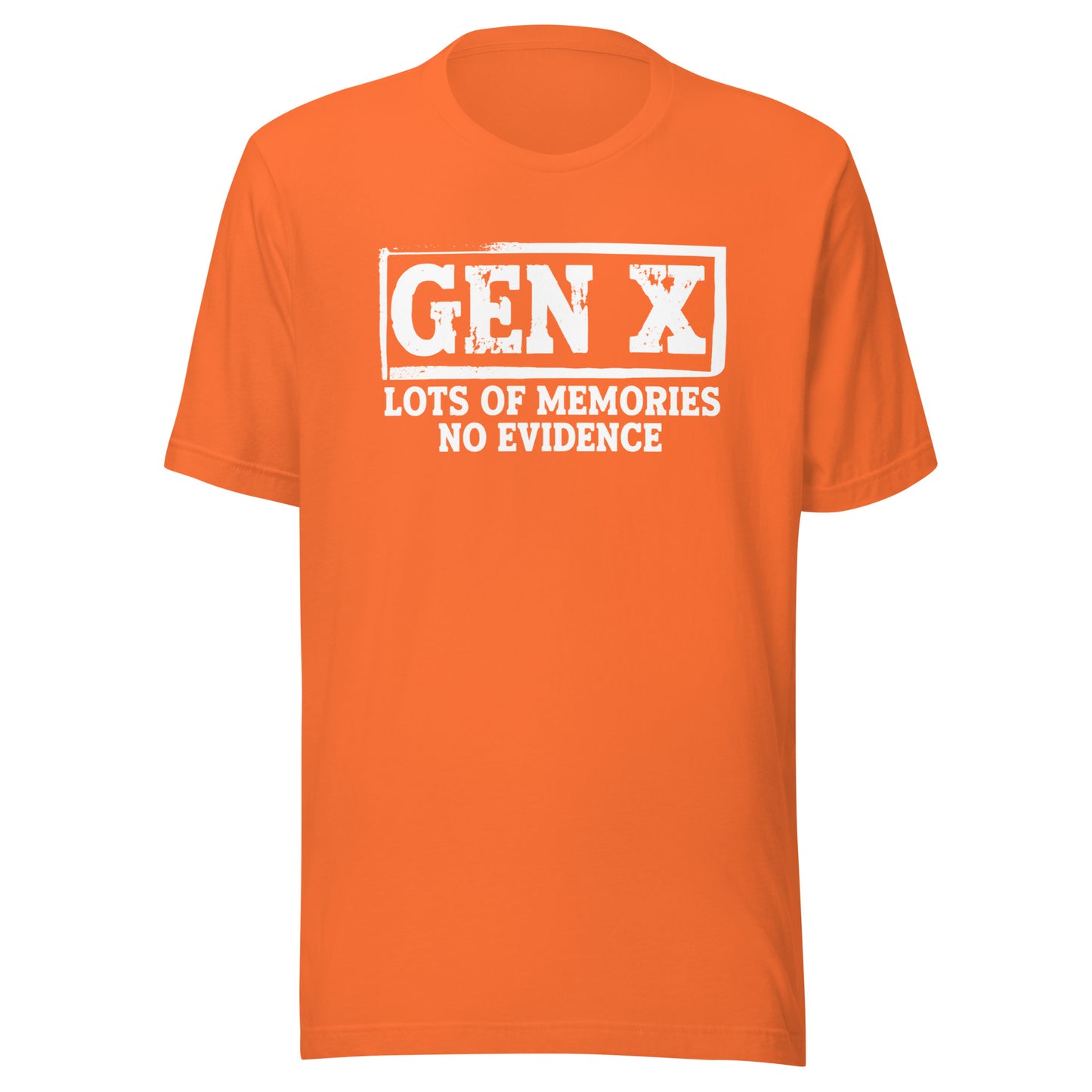 Gen X – Lots of Memories, No Evidence – Unisex T-Shirt