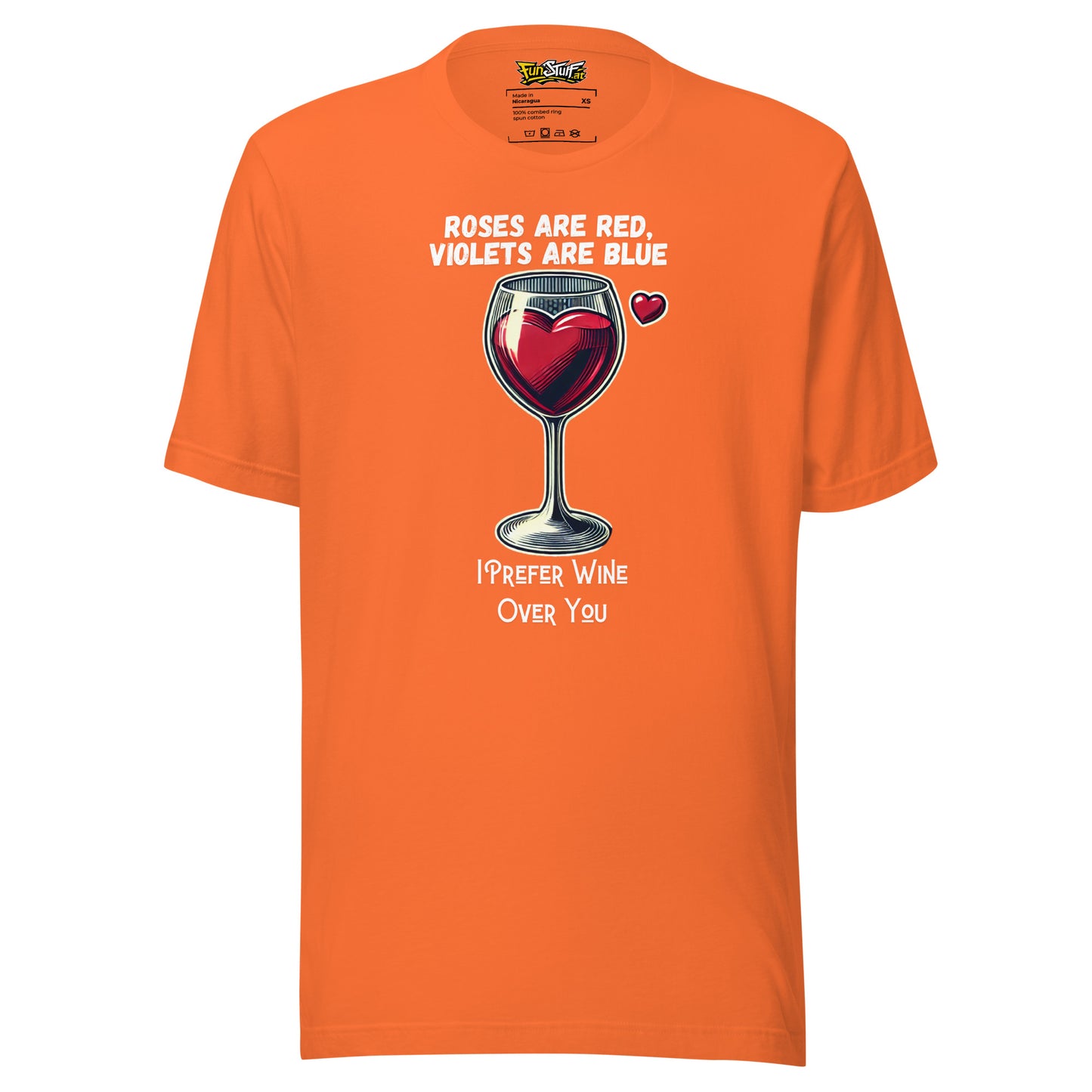 Roses Are Red – I Prefer Wine Over You – Unisex T-Shirt