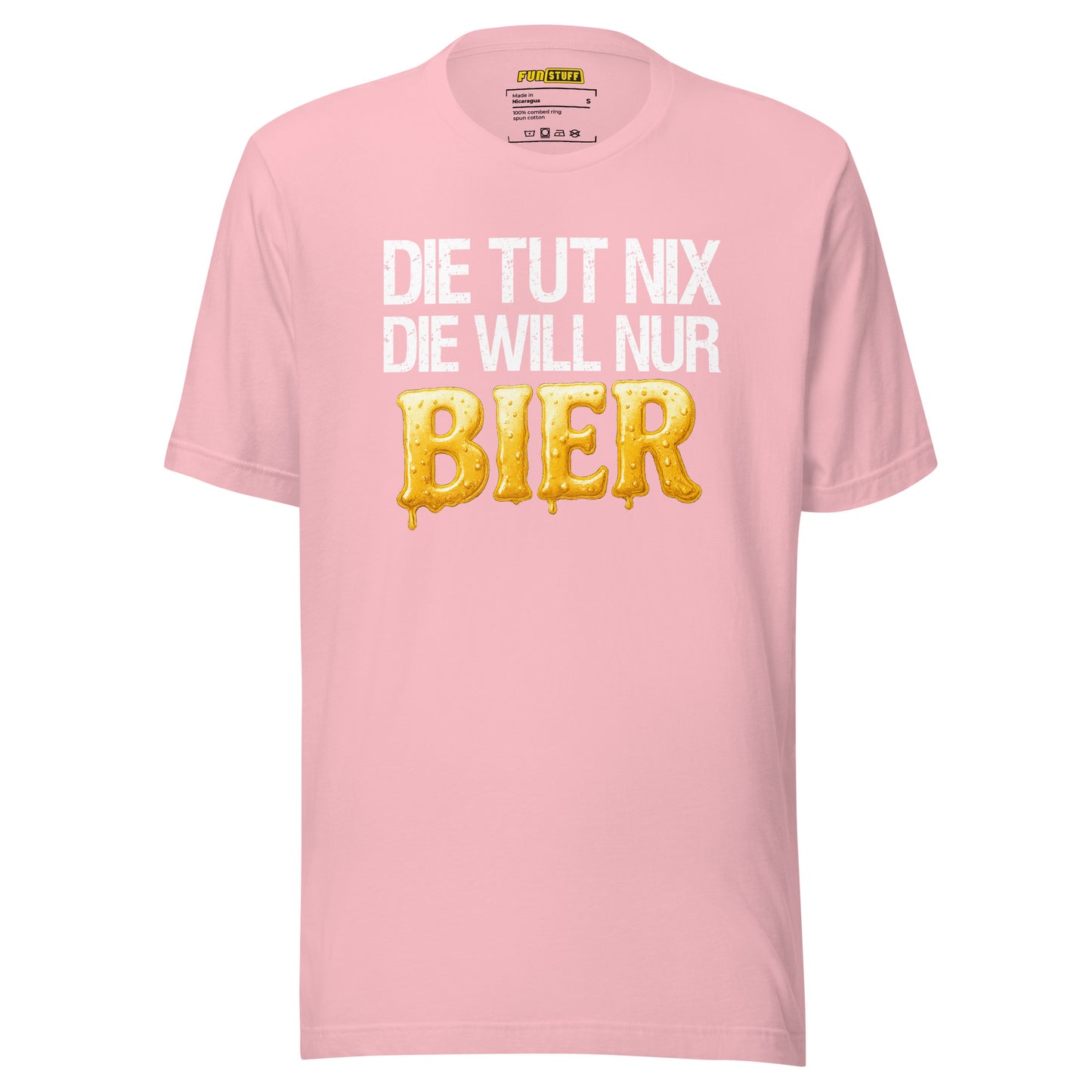 Die tut nix – Die will nur Bier - T-Shirt
