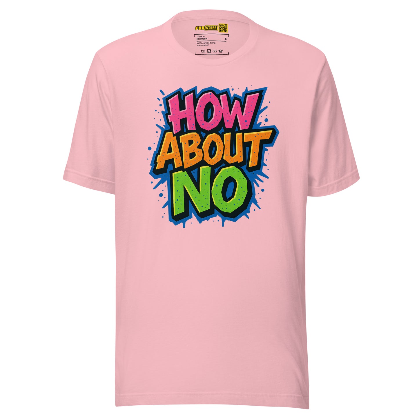 How About No - T-Shirt
