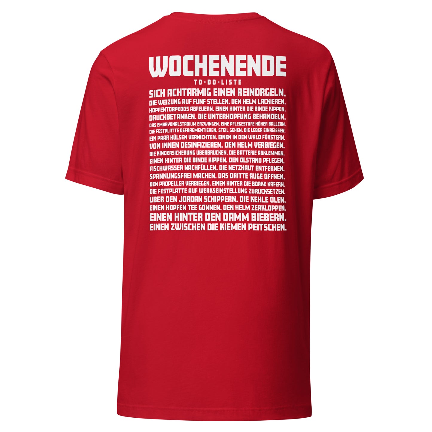 Wochenende – To-Do-Liste – Unisex T-Shirt Backprint
