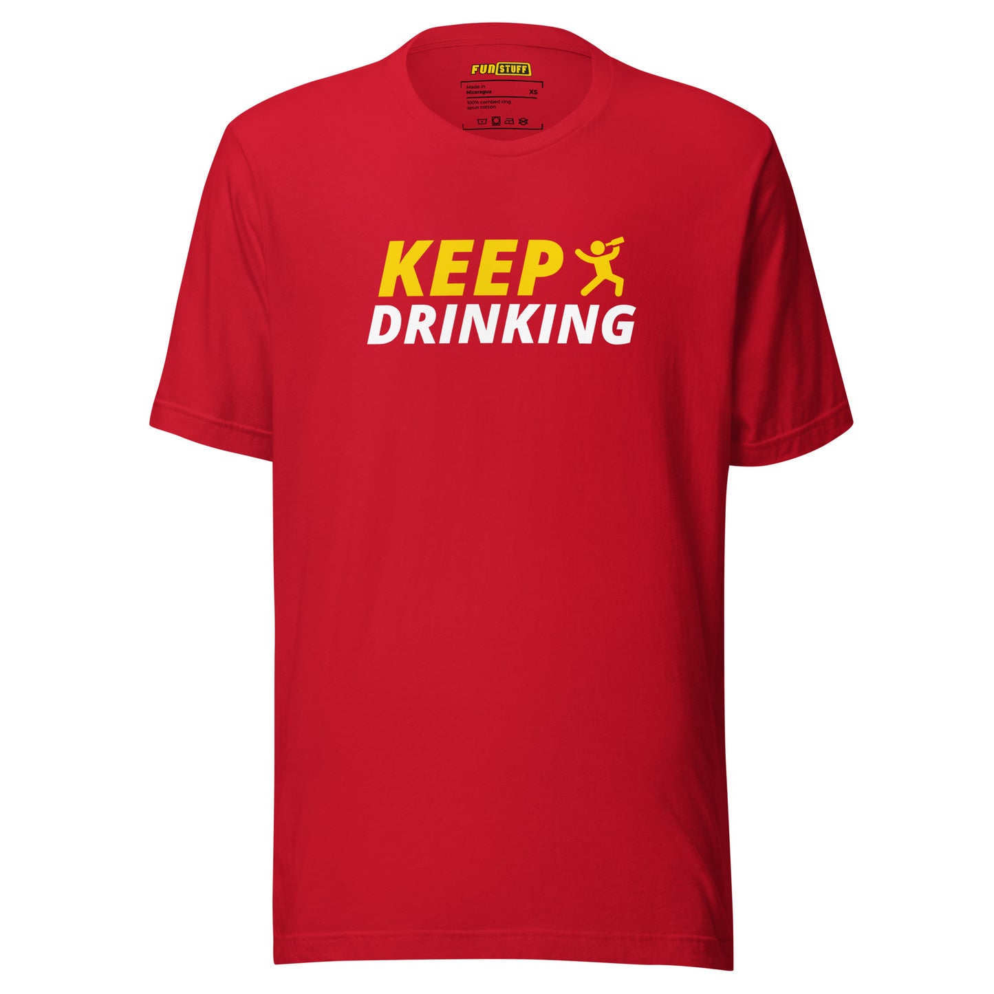 Keep Drinking - Unisex-T-Shirt