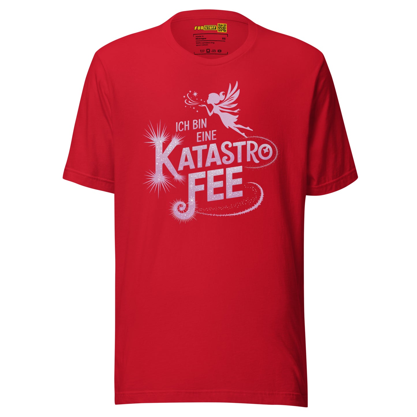Ich bin eine KatastroFEE – Unisex T-Shirt